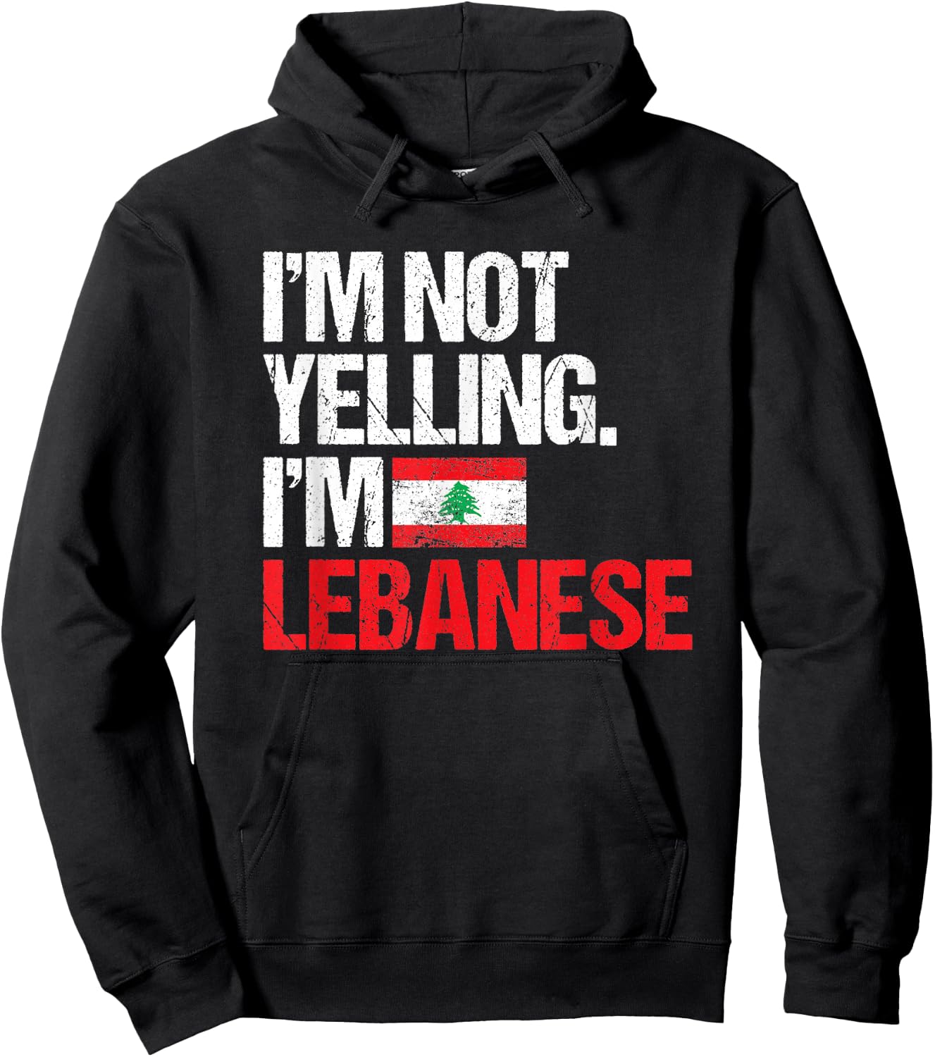 I'm Not Yelling Im Lebanese Hoodie - Hoodie | Black