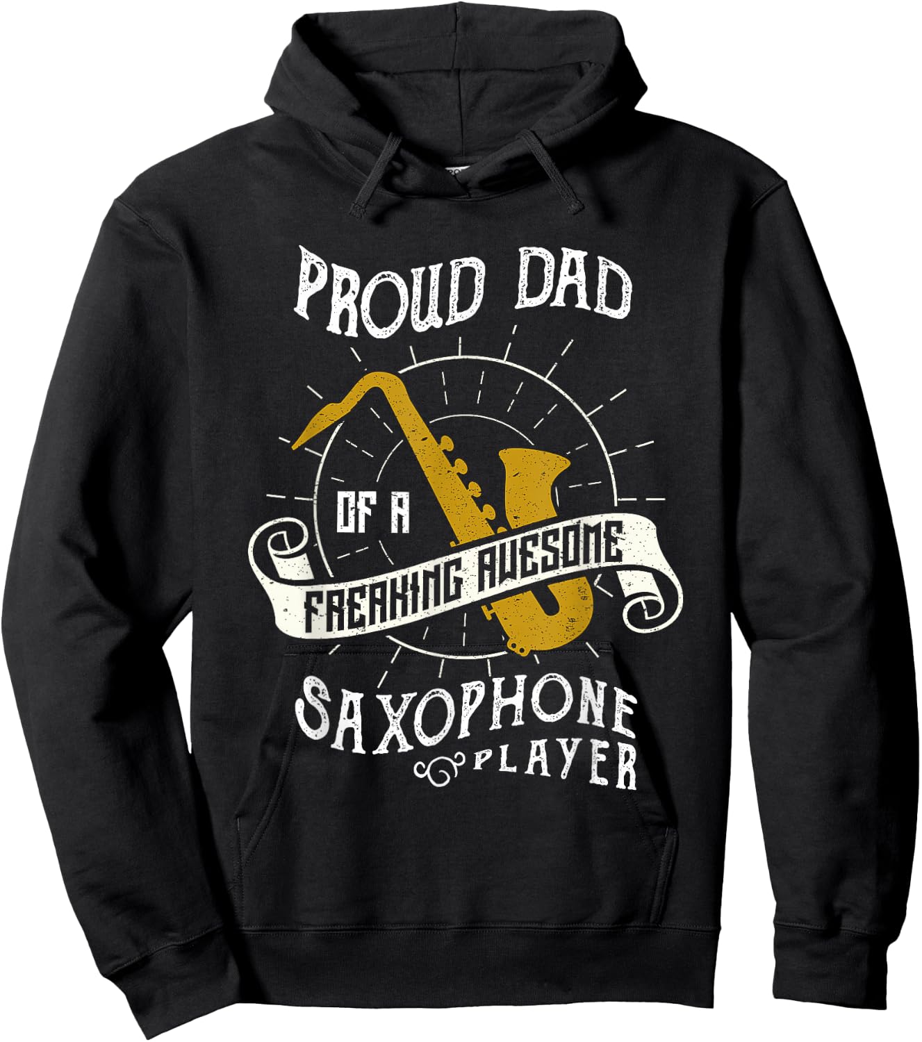 Proud Dad Of A Freaking Awesome Saxophone Player Hoodie - Hoodie | Black