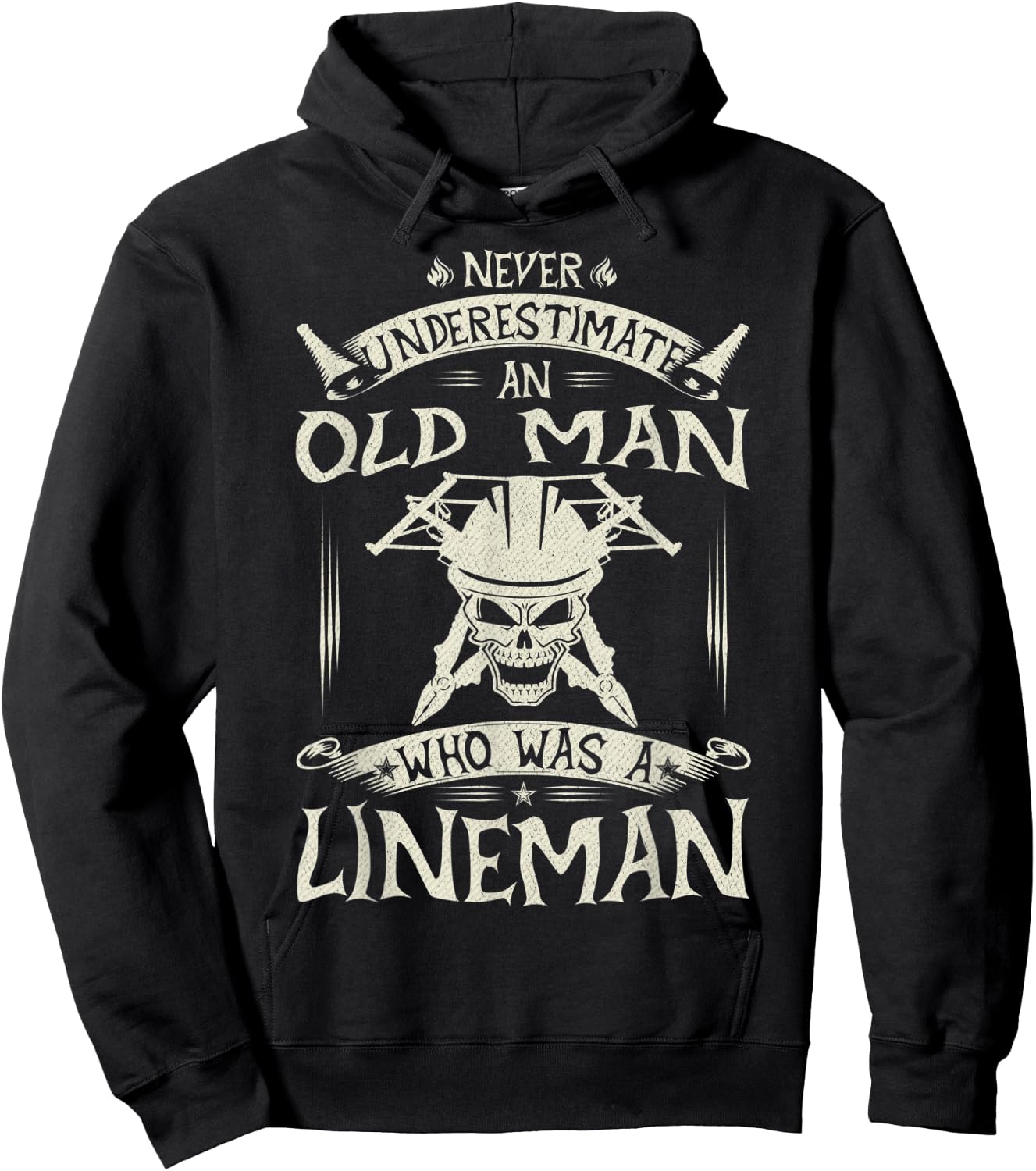 Never Underestimate An Old Man Who Was A Lineman Funny Gift Hoodie - Hoodie | Black