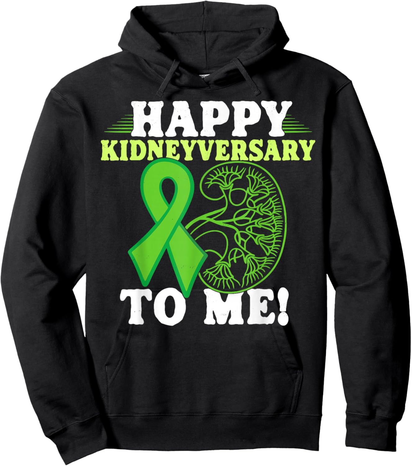 Happy Kidneyversary Kidney Transplant Survivor Hoodie - Hoodie | Black