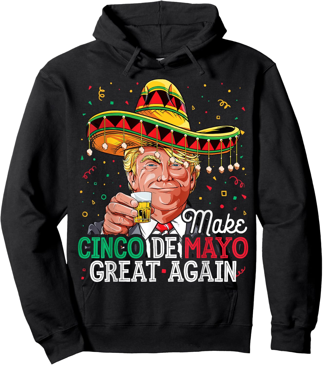 Make Cinco de Mayo Great Again T shirt Trump Sombrero Men Hoodie - Hoodie | Black
