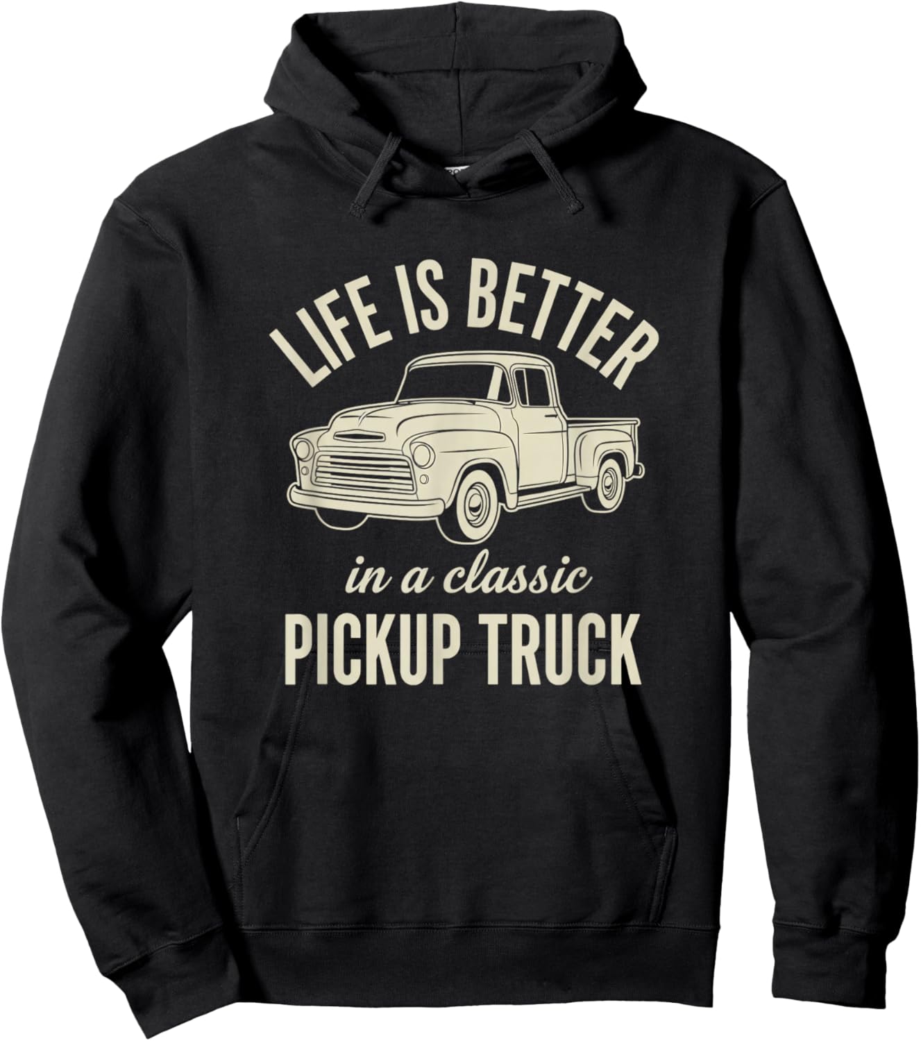 Trucks & Off-Road, Life is Better in A Classic Pickup Truck Hoodie - Hoodie | Black