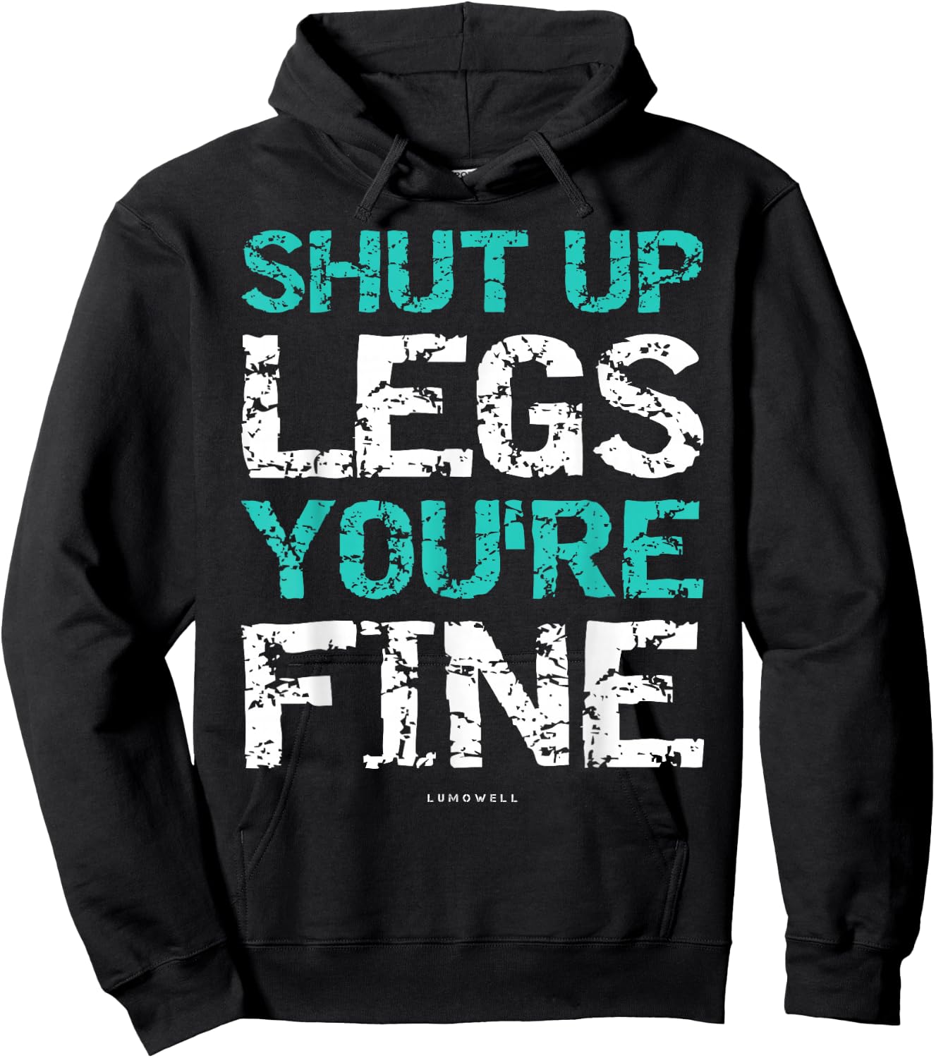 LUMOWELL Shut Up Legs You're Fine Adults Kids - Funny Workout Shirt - Black - Small Hoodie - Hoodie | Black