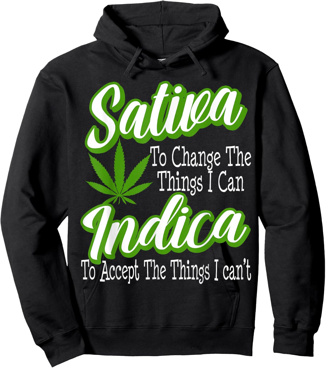 Funny Sativa Indica Change Marijuana Supporter Strain Gift Hoodie - Hoodie | Black