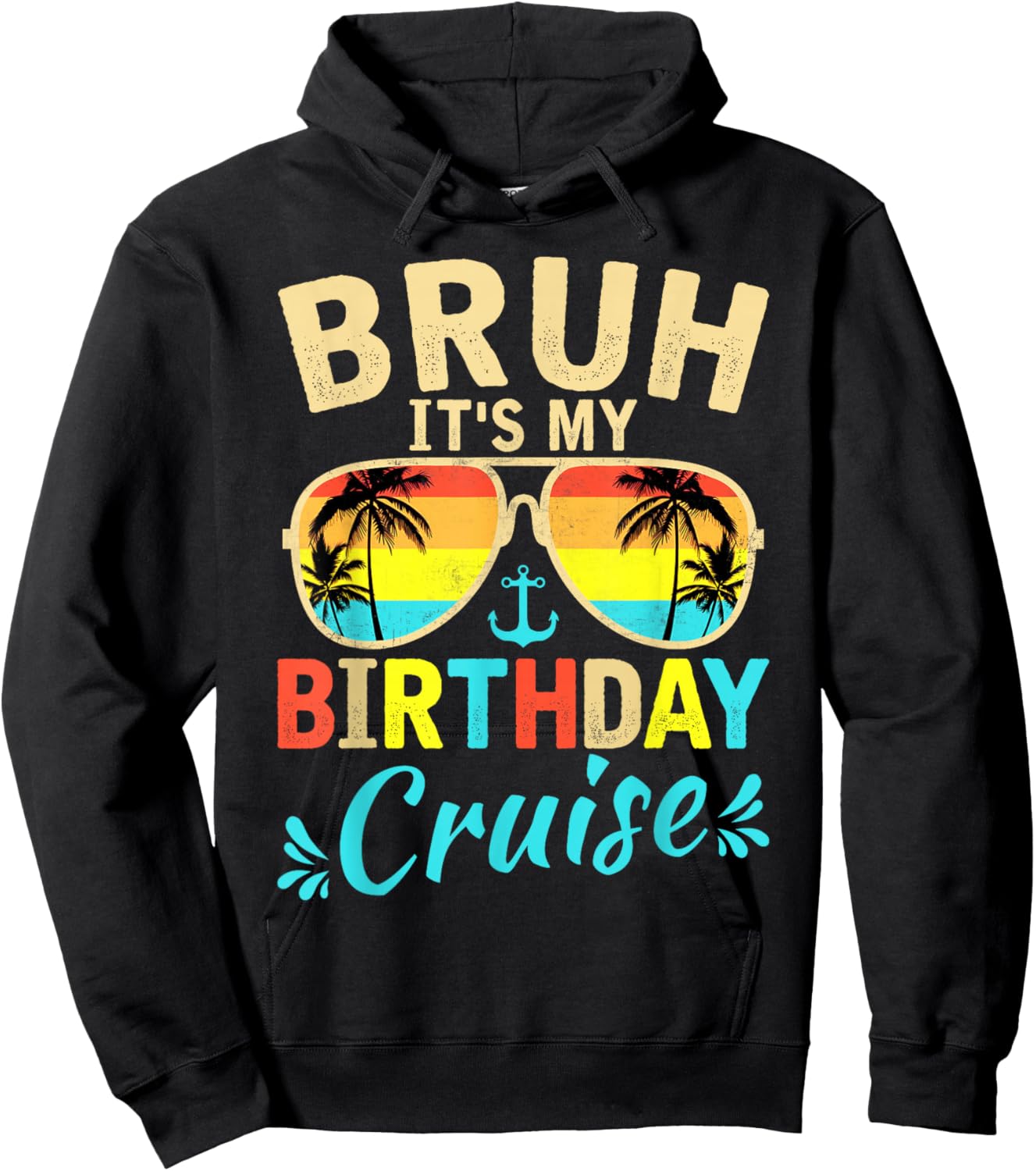 Bruh It's My Birthday Cruise 2026 Hoodie - Hoodie | Black