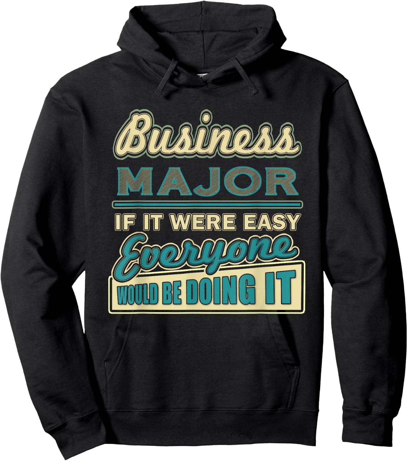 College Student Gifts Funny Business Major Hoodie - Hoodie | Black