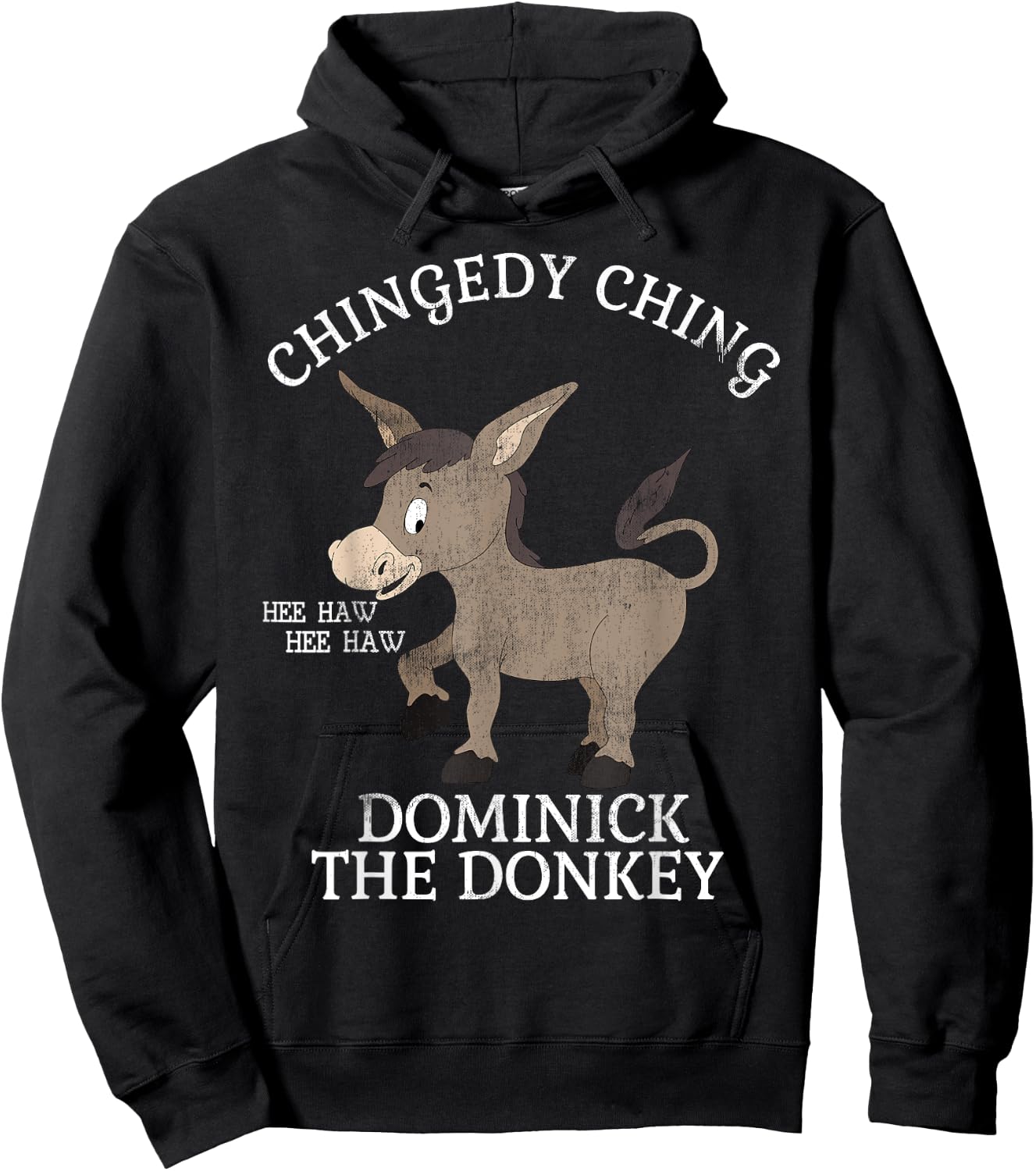 Chingedy Ching Hee Haw Hee Haw Donkey T Shirt Hoodie - Hoodie | Black