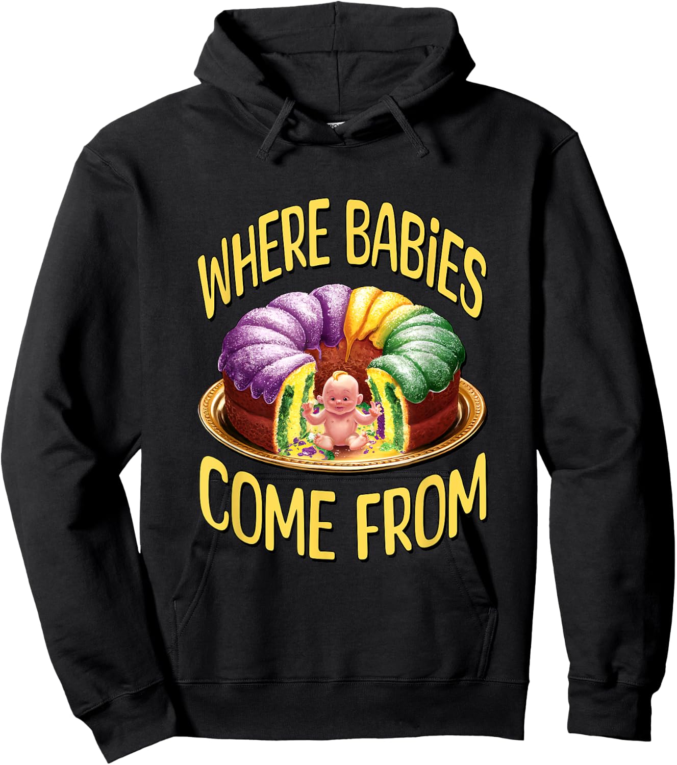 Where Babies Come From - Mardi Gras King Cake Hoodie - Hoodie | Black
