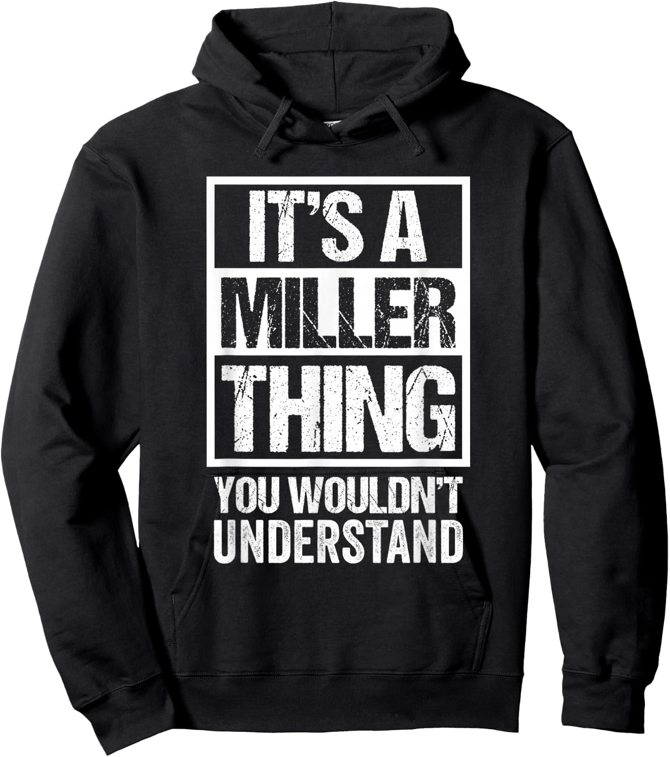 It's A Miller Thing - You Wouldn't Understand - Family Name Hoodie - Hoodie | Black