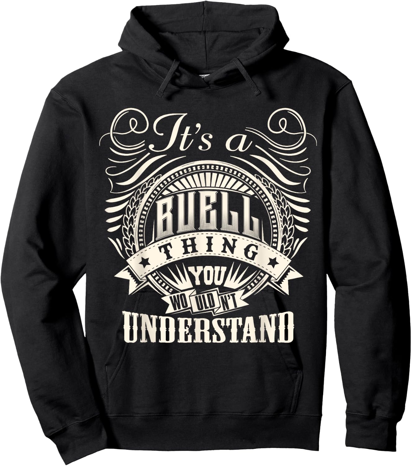 It's A BUELL Thing You Wouldn't Understand BUELL Family Hoodie - Hoodie | Black