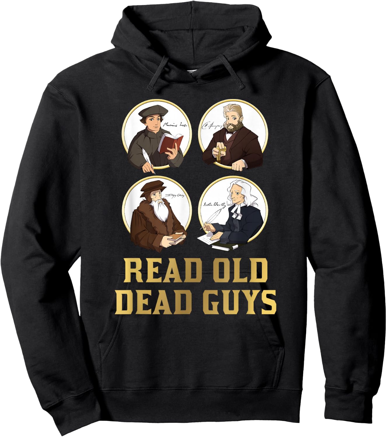 Read Old Dead Guys - funny Spurgeon, Calvin, Luther gift Hoodie - Hoodie | Black
