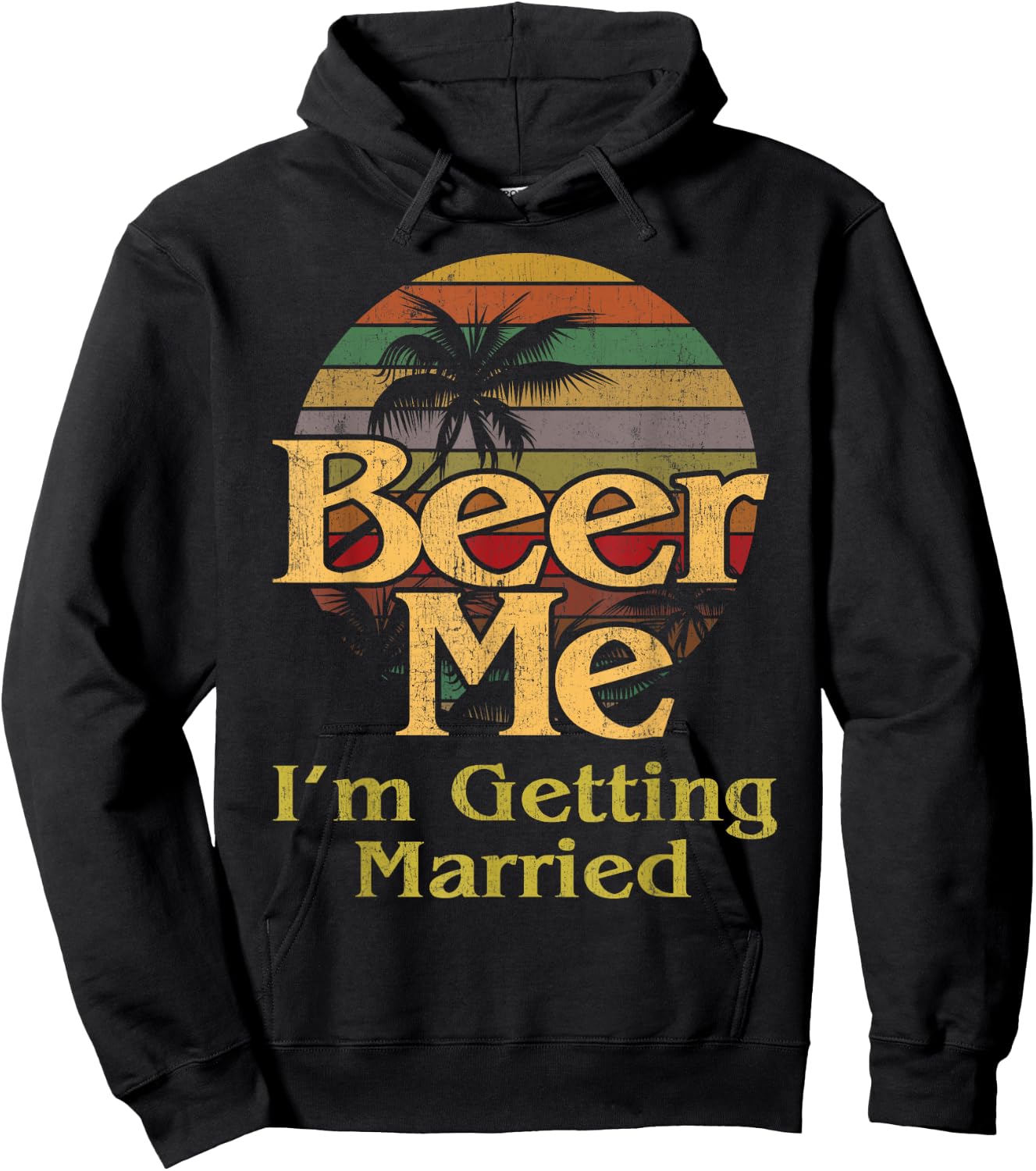 Beer Me I'm Getting Married Groom Bride Bachelor Party Gift Hoodie - Hoodie | Black