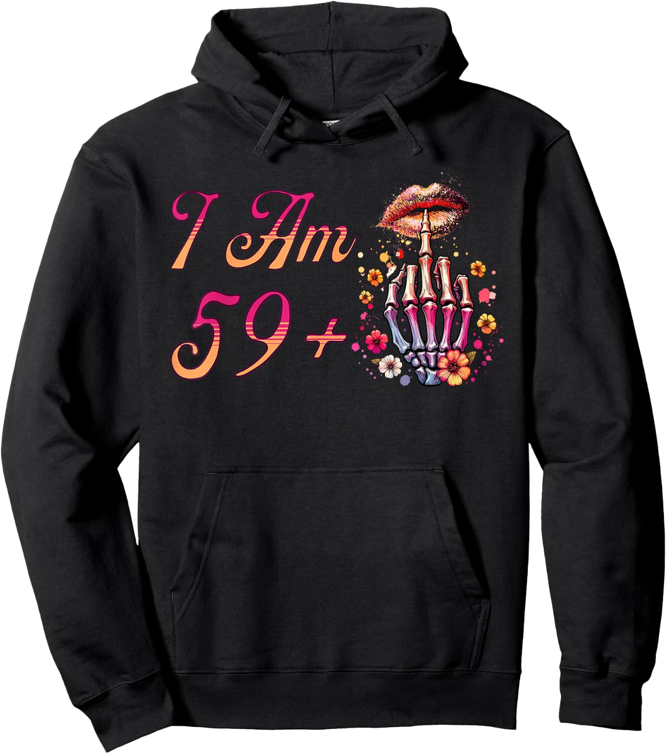 I Am 59 Plus 1 Middle Finger Skull Funny 60th Birthday Women Hoodie - Hoodie | Black