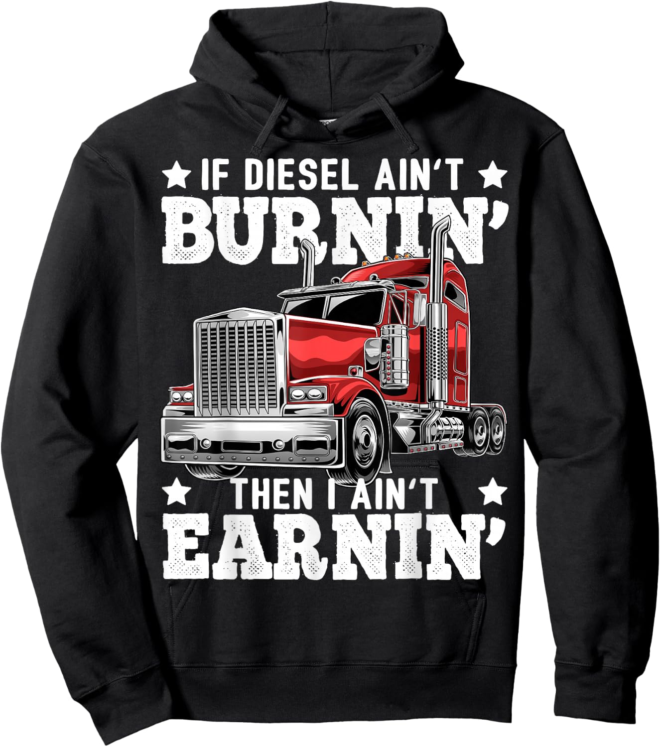 Funny Diesel Trucker Big Rig Semi-Trailer Truck Driver Gift Hoodie - Hoodie | Black