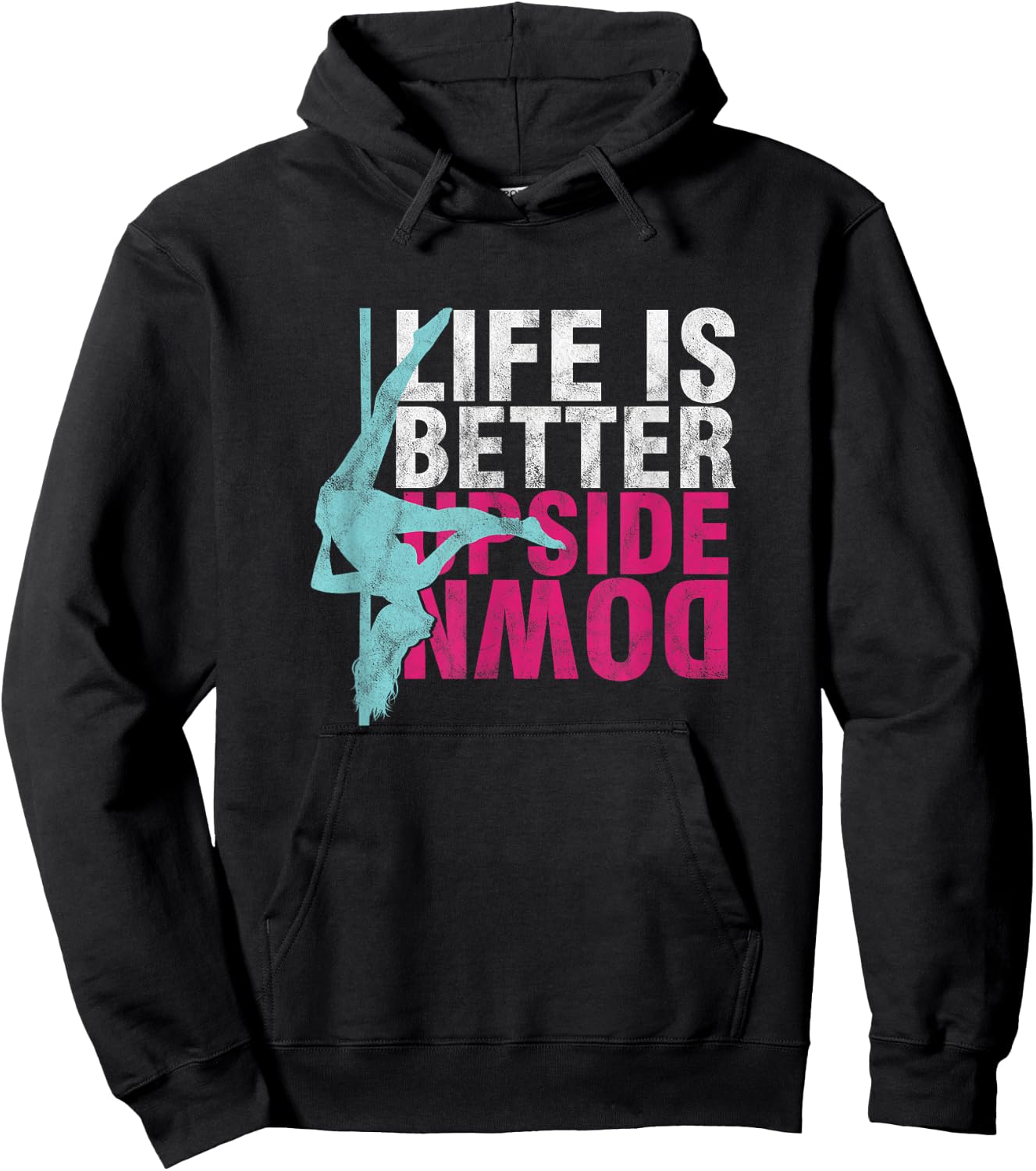 Pole Dancer Life Is Better Upside Down Dancing Hoodie - Hoodie | Black