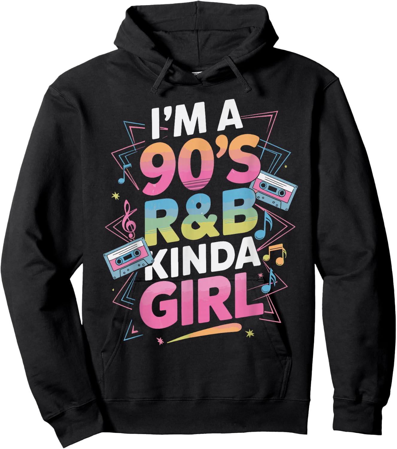 I'm a 90's R&b Kinda Girl Hoodie - Hoodie | Black
