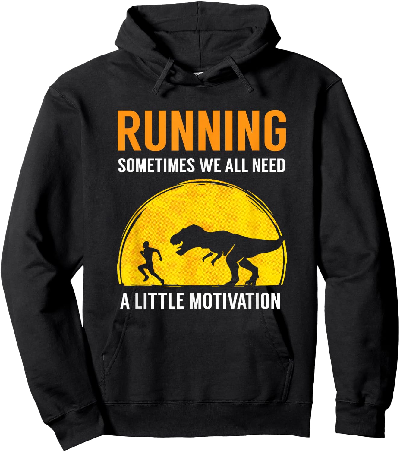 Running Sometimes We All Need A Little Motivation T Shirt Hoodie - Hoodie | Black