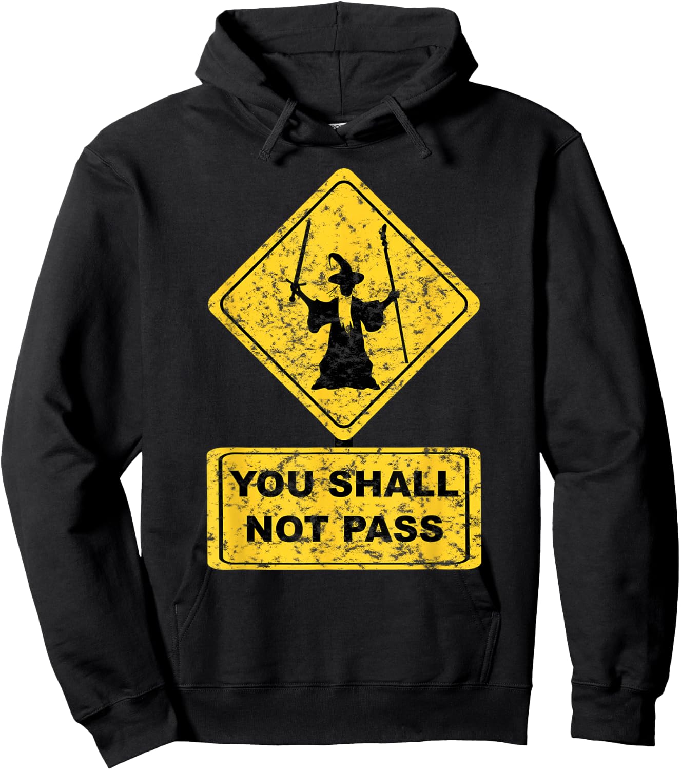 You Shall Not Pass Wizard Sign Lord Geek Clothing Hoodie - Hoodie | Black