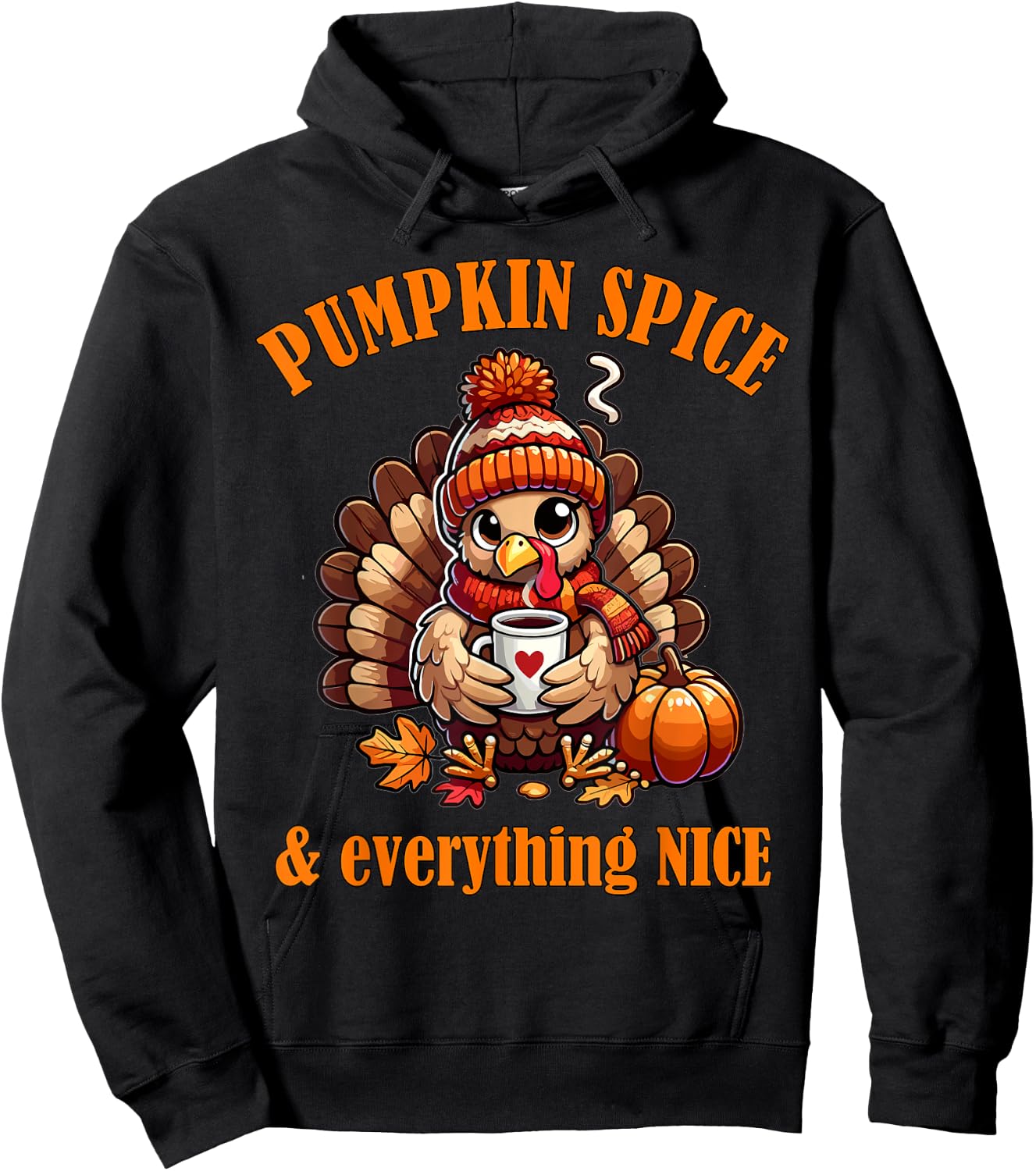 Pumpkin Spice And Everything Nice Thanksgiving Shirts Women Hoodie - Hoodie | Black