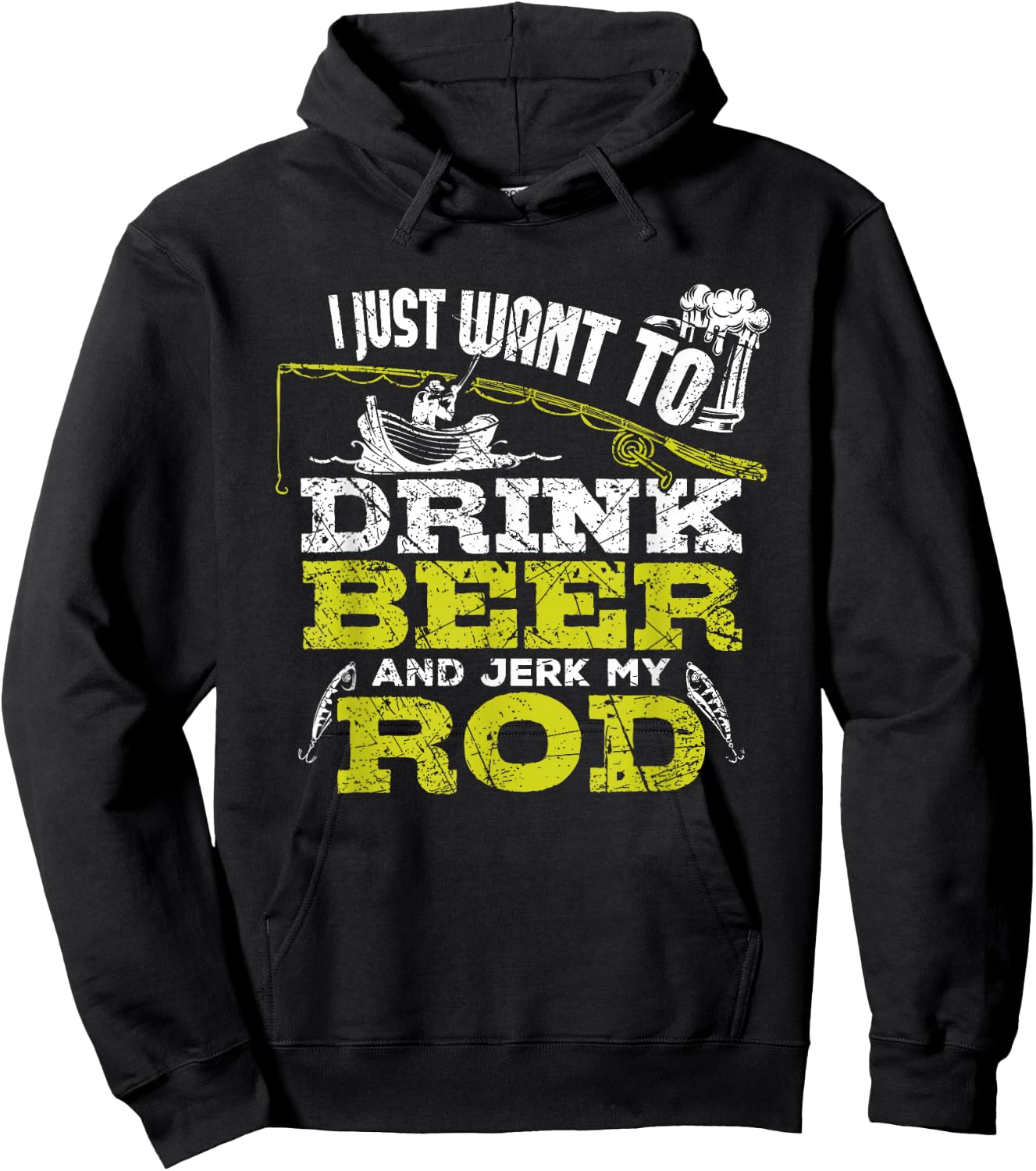 I Just Want To Drink Beer And Jerk My Rod Fishing T Shirt Hoodie - Hoodie | Black
