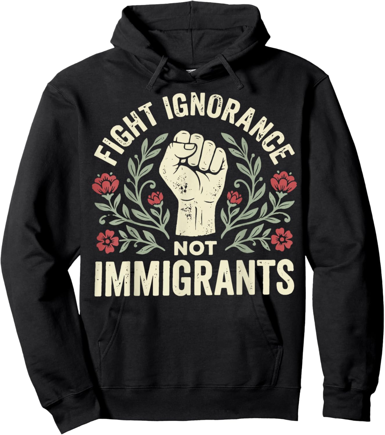 Fight Ignorance Not Immigrants Hoodie - Hoodie | Black