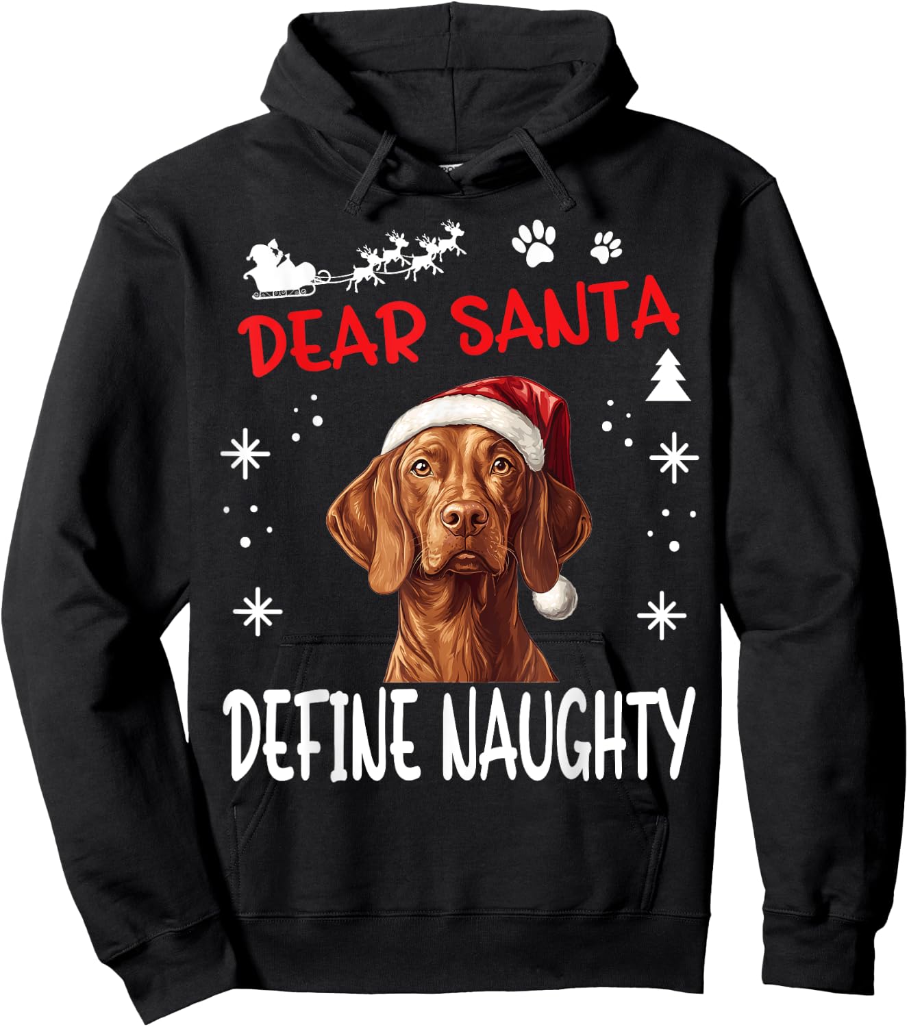 Cute Vizsla dog Dog Christmas Dear Santa Define Naughty Hoodie - Hoodie | Black