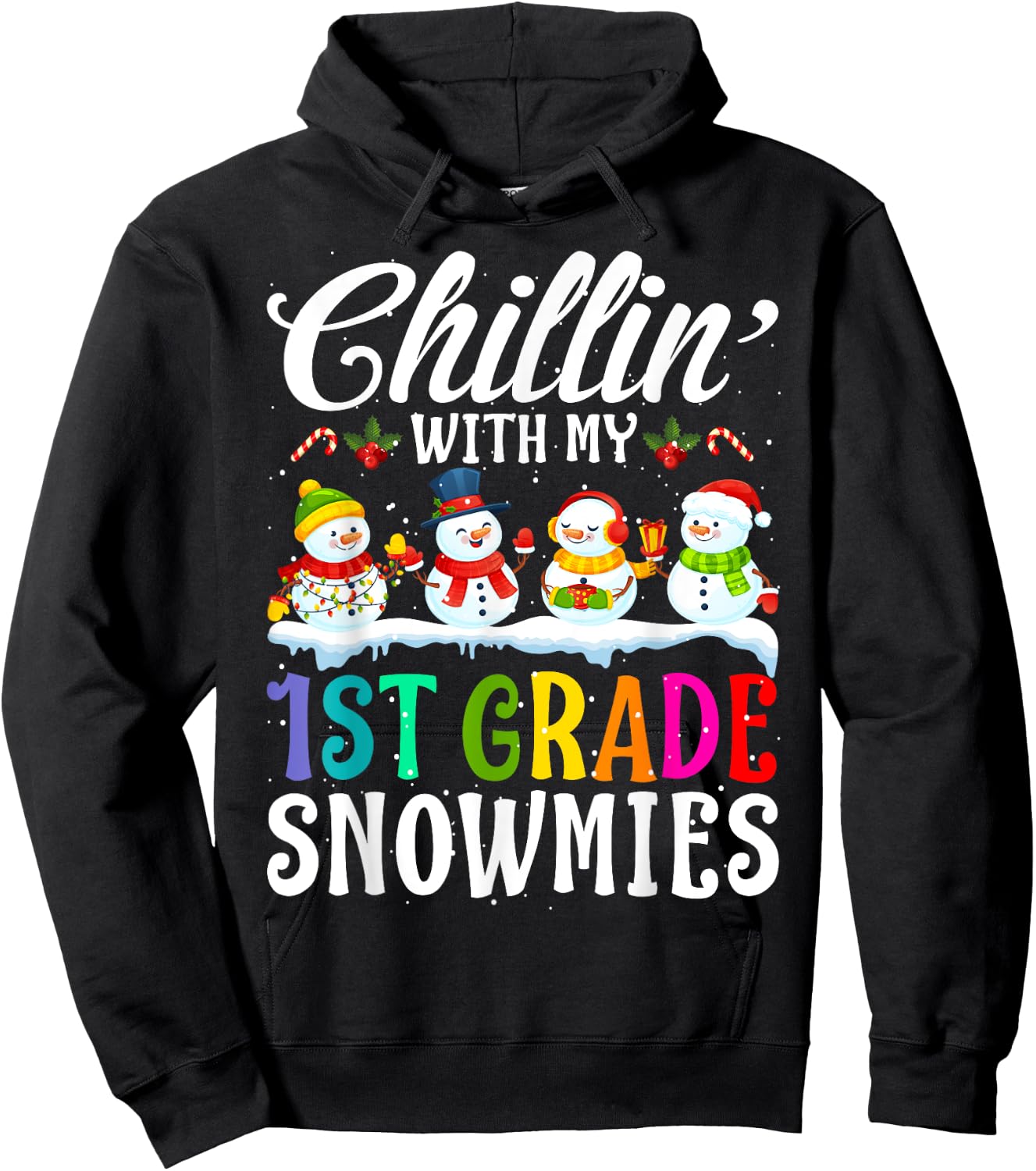 Chillin' With My 1st Grade Snowmies Teacher Xmas Gifts Women Kids Hoodie - Hoodie | Black