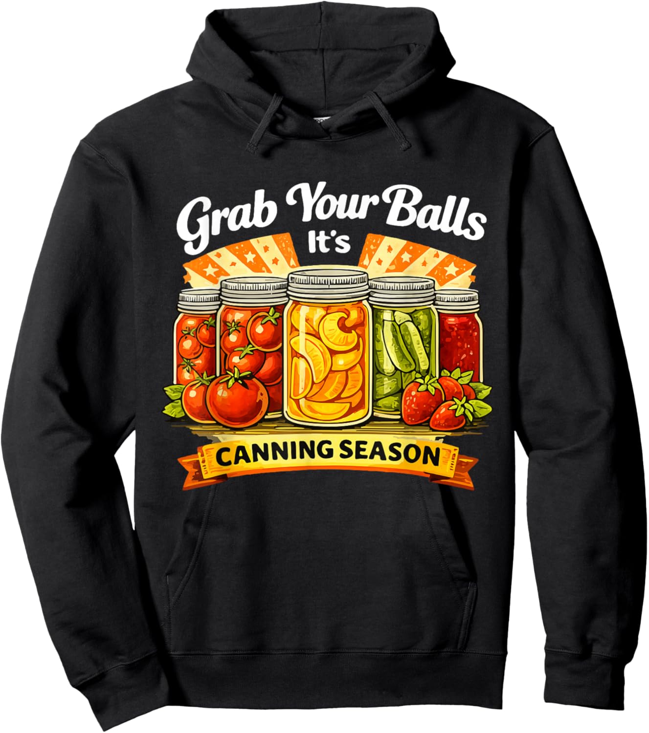 Grab Your Balls It's Canning Season Hoodie - Hoodie | Black