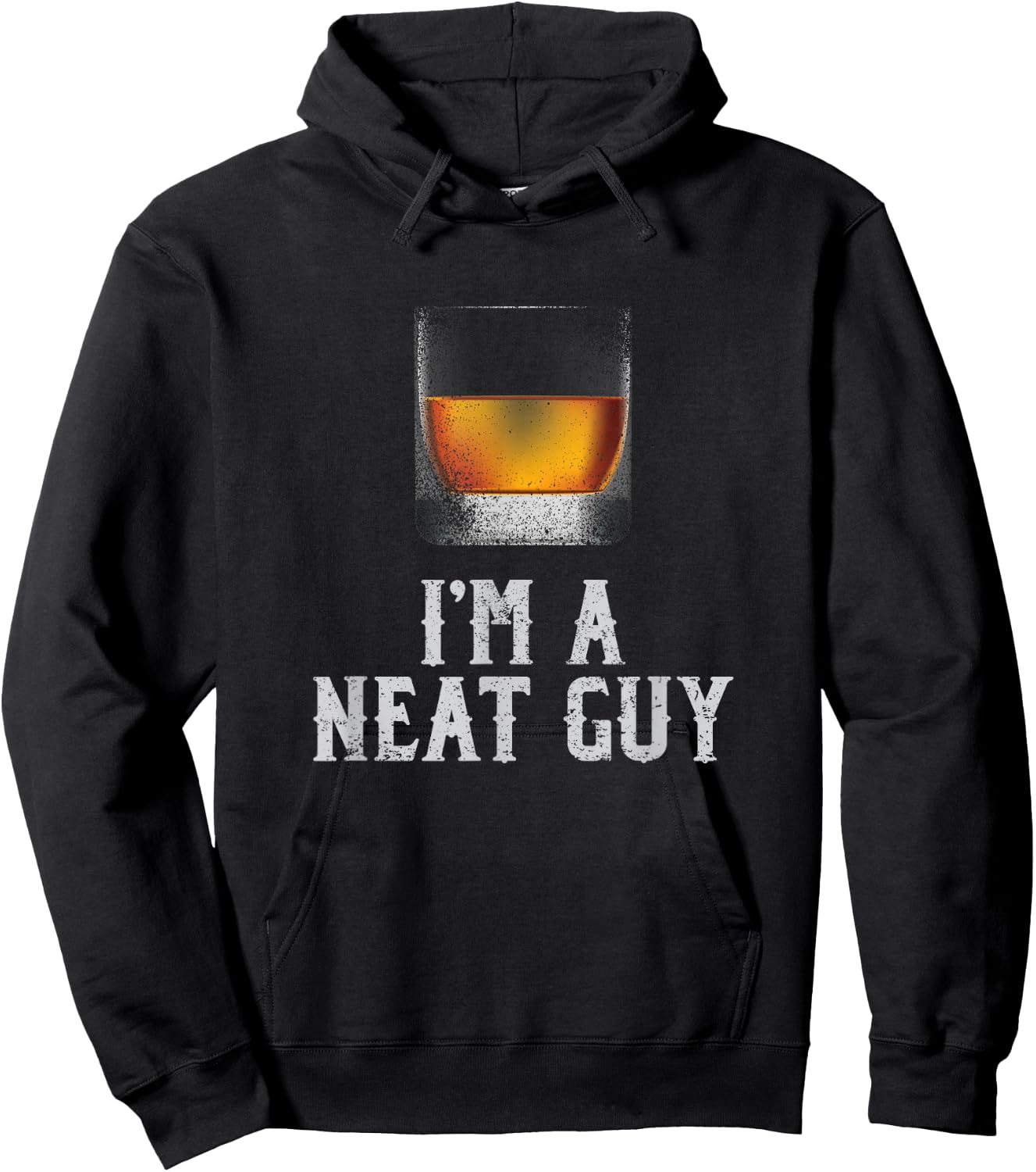 I'm a Neat Guy Whiskey Neat Bourbon Drinker Gifts Hoodie - Hoodie | Black