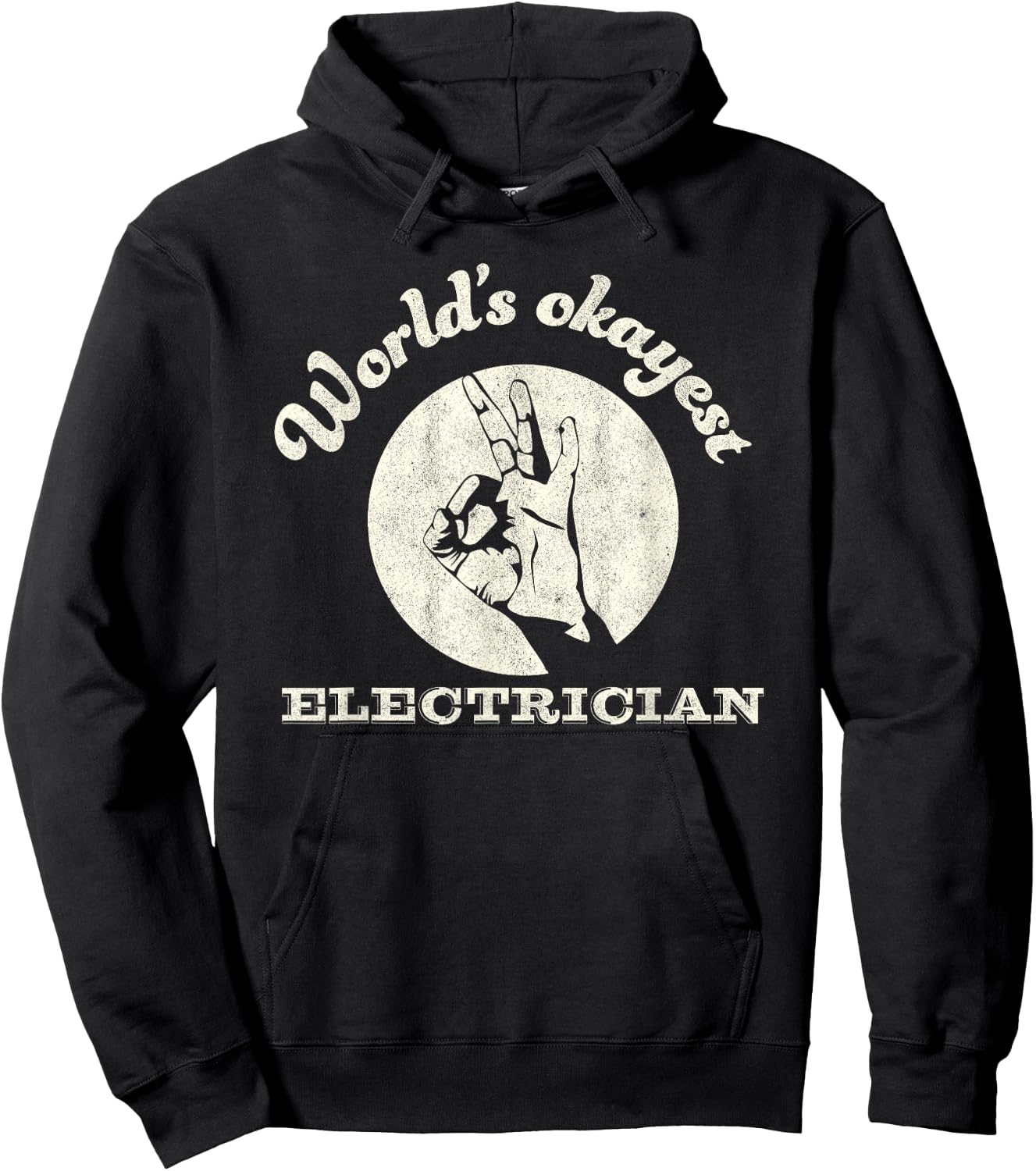 Funny Electrician Worlds Okayest Electrician Hoodie - Hoodie | Black
