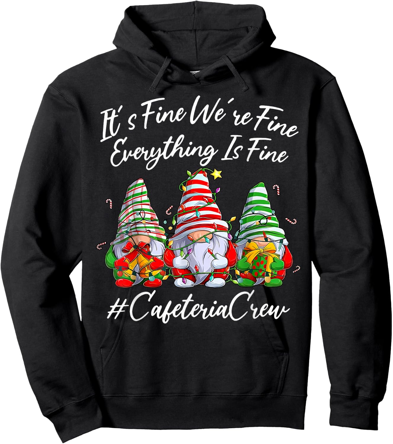 It's Fine I'm Fine Everything Cafeteria Crew Gnome Christmas Hoodie - Hoodie | Black