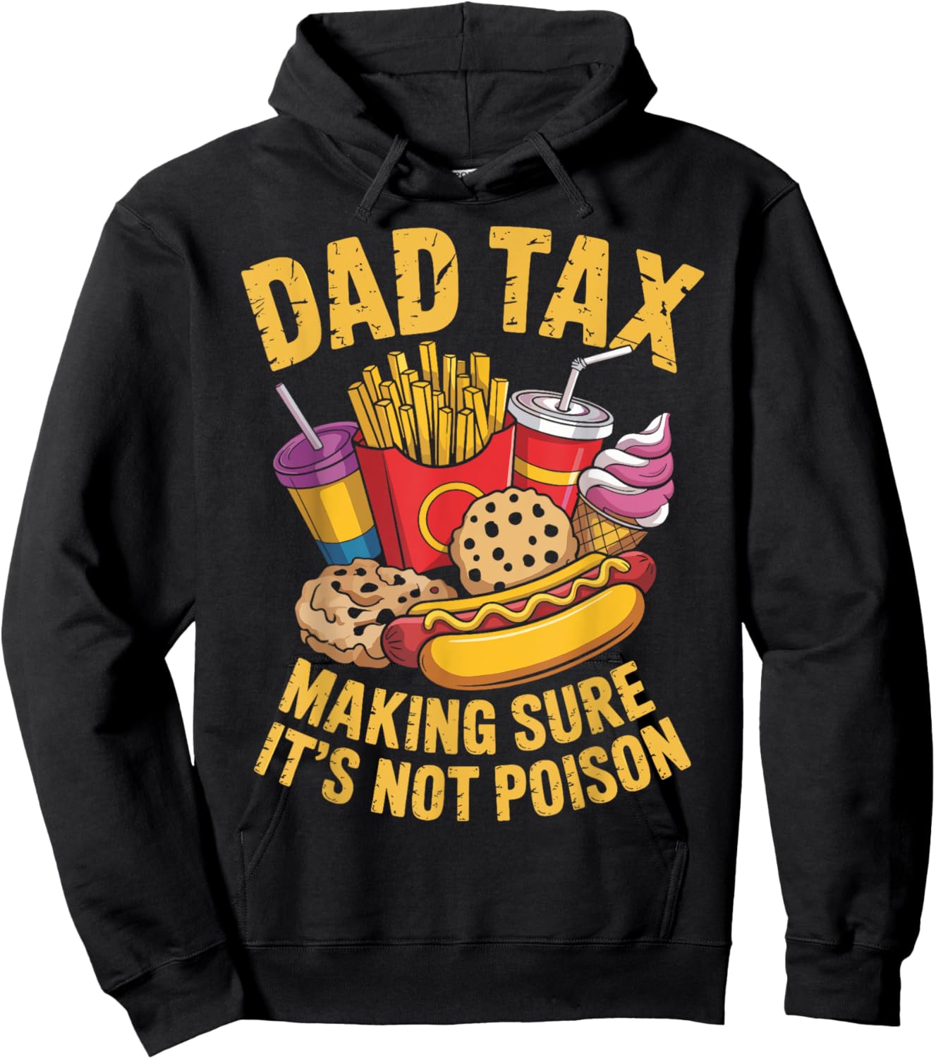 Funny Dad Tax Making Sure It's Not Poison Humor Men Hoodie - Hoodie | Black