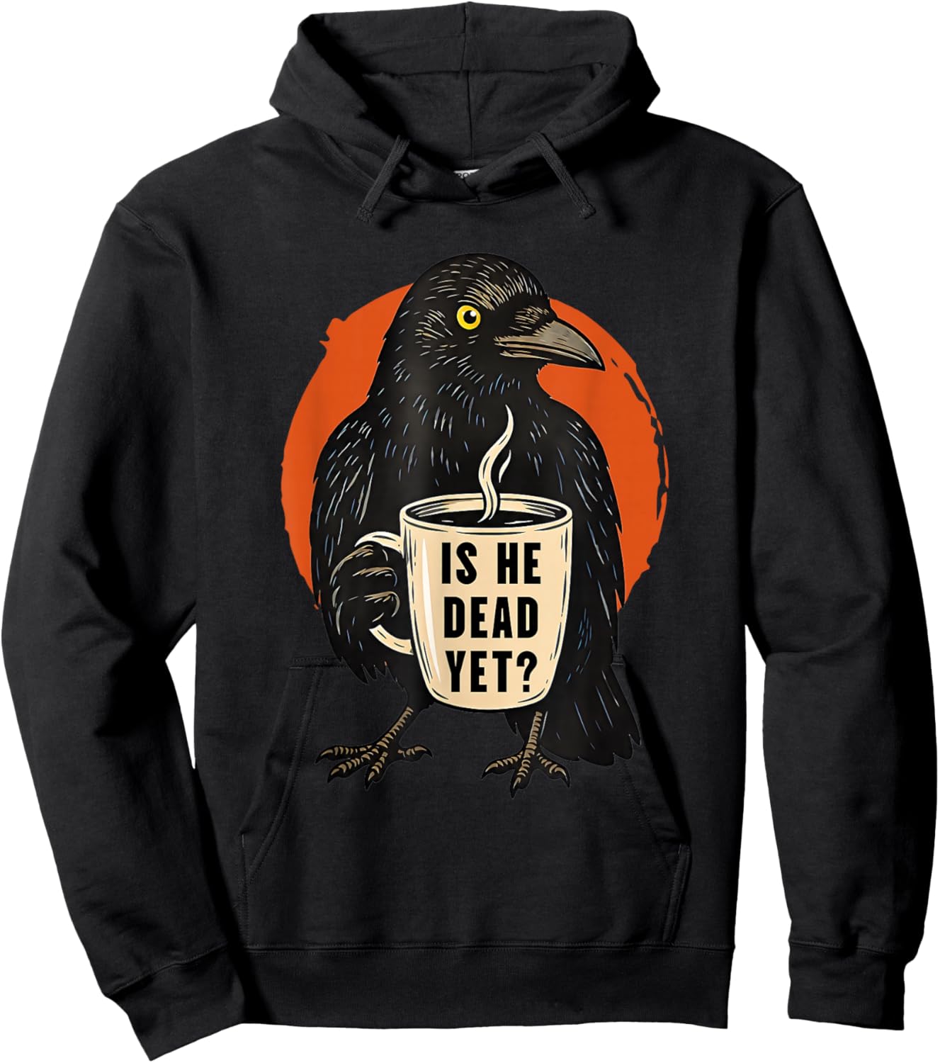 is He Vintage Dead Yet Dark Crow Raven Bird Humor Retro Hoodie - Hoodie | Black