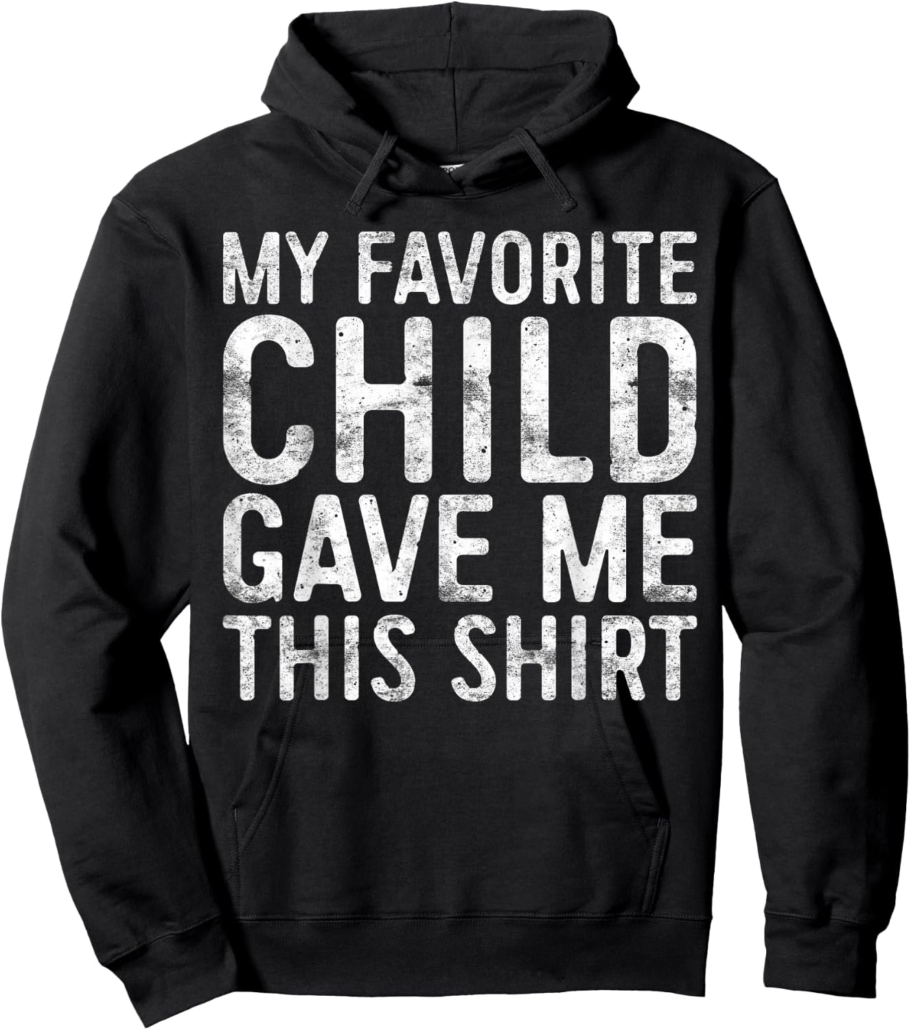 My Favorite Child Gave Me This Shirt Shirt Favorite Kid Hoodie - Hoodie | Black