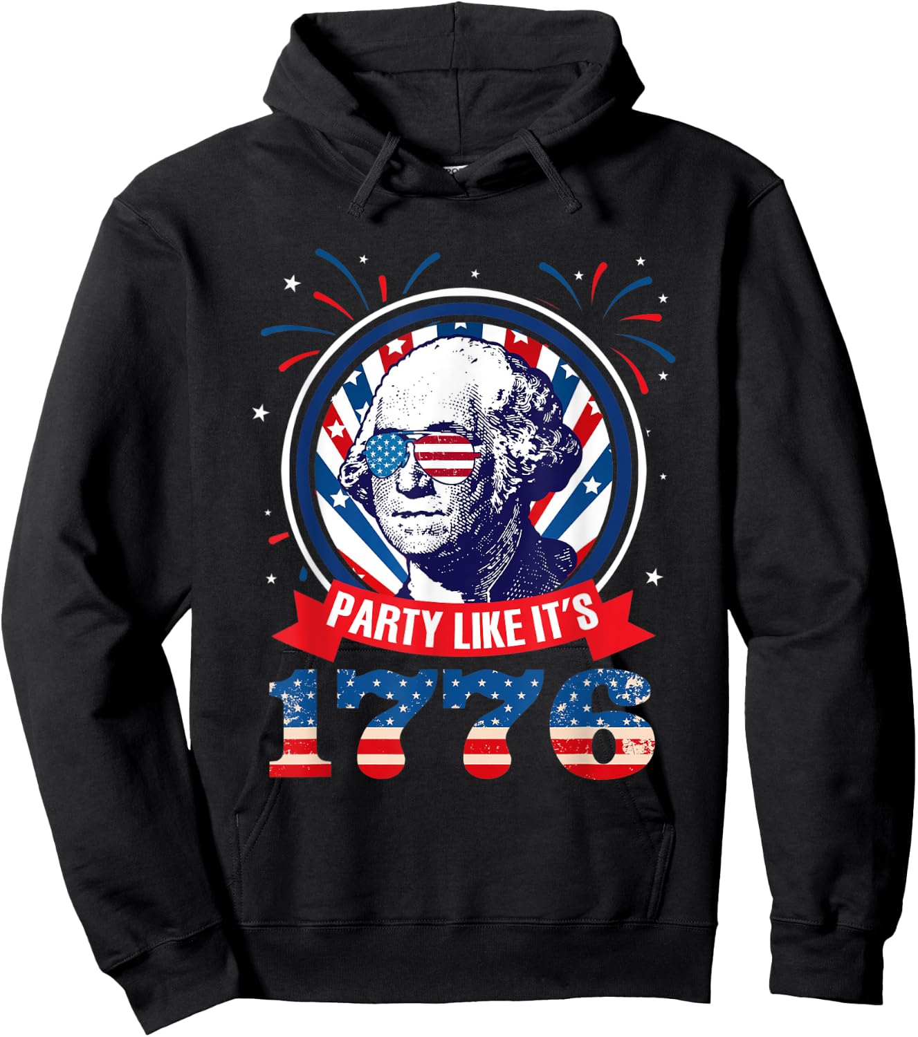 Party Like It Is 1776 4th of July George Washington Hoodie - Hoodie | Black