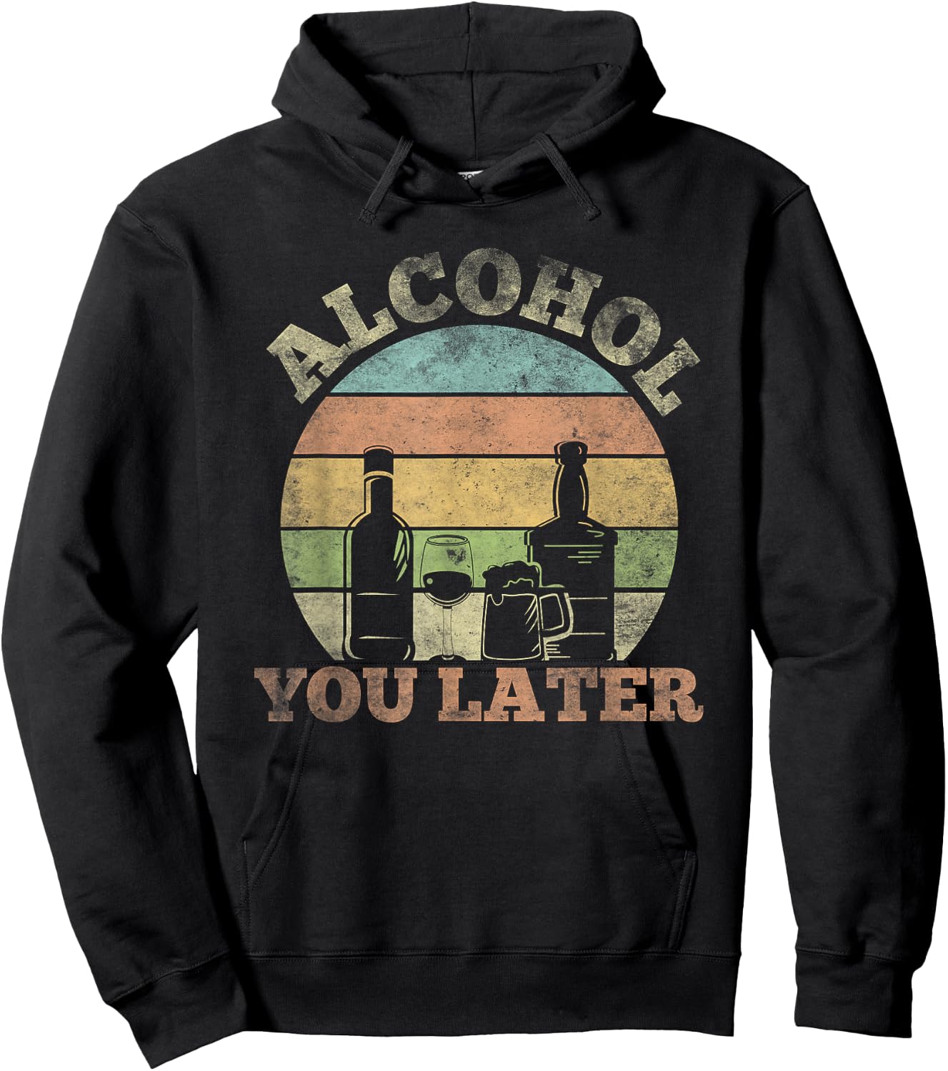 Alcohol You Later Funny Drinking Pun Hoodie - Hoodie | Black