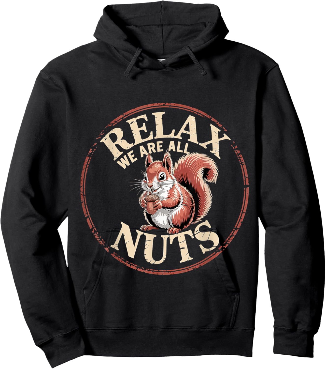 Relax We are All Nuts Nutty Trending Meme Hoodie - Hoodie | Black