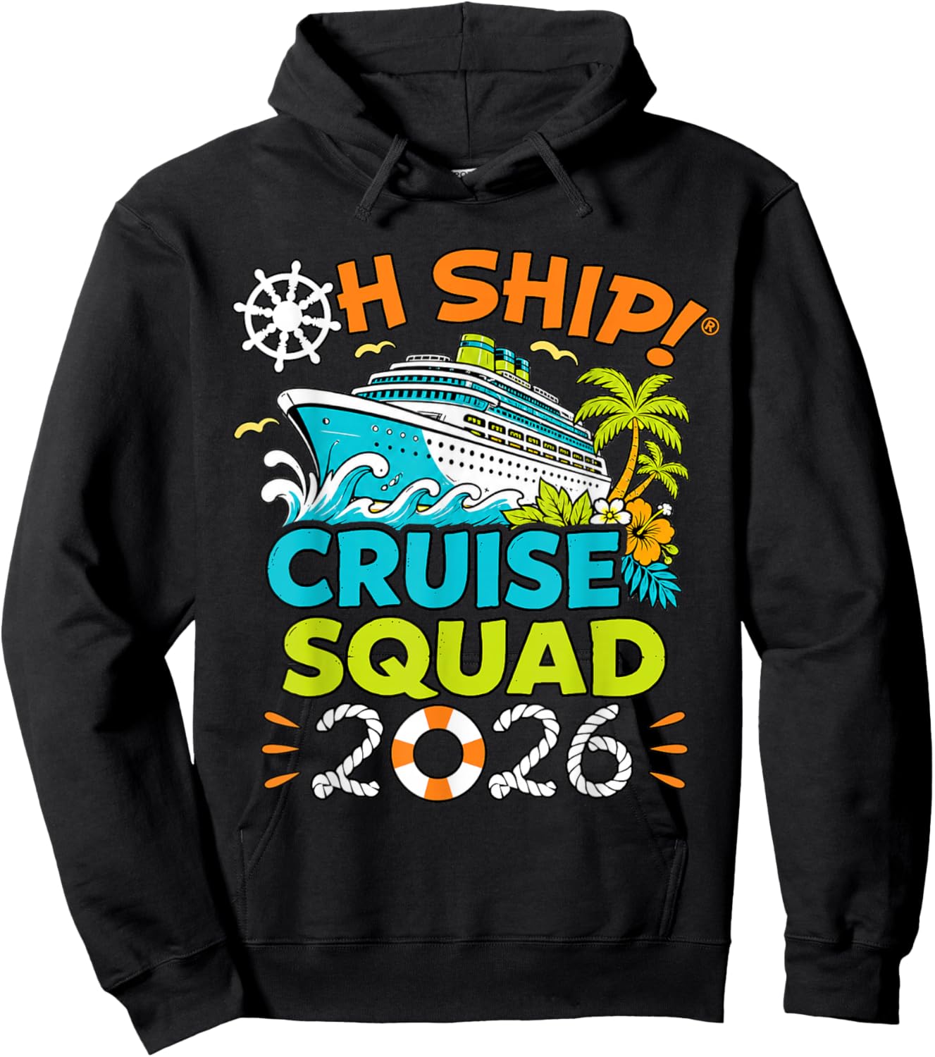 Oh Ship Cruise Squad 2026 Matching Vacation Cruise Hoodie - Hoodie | Black