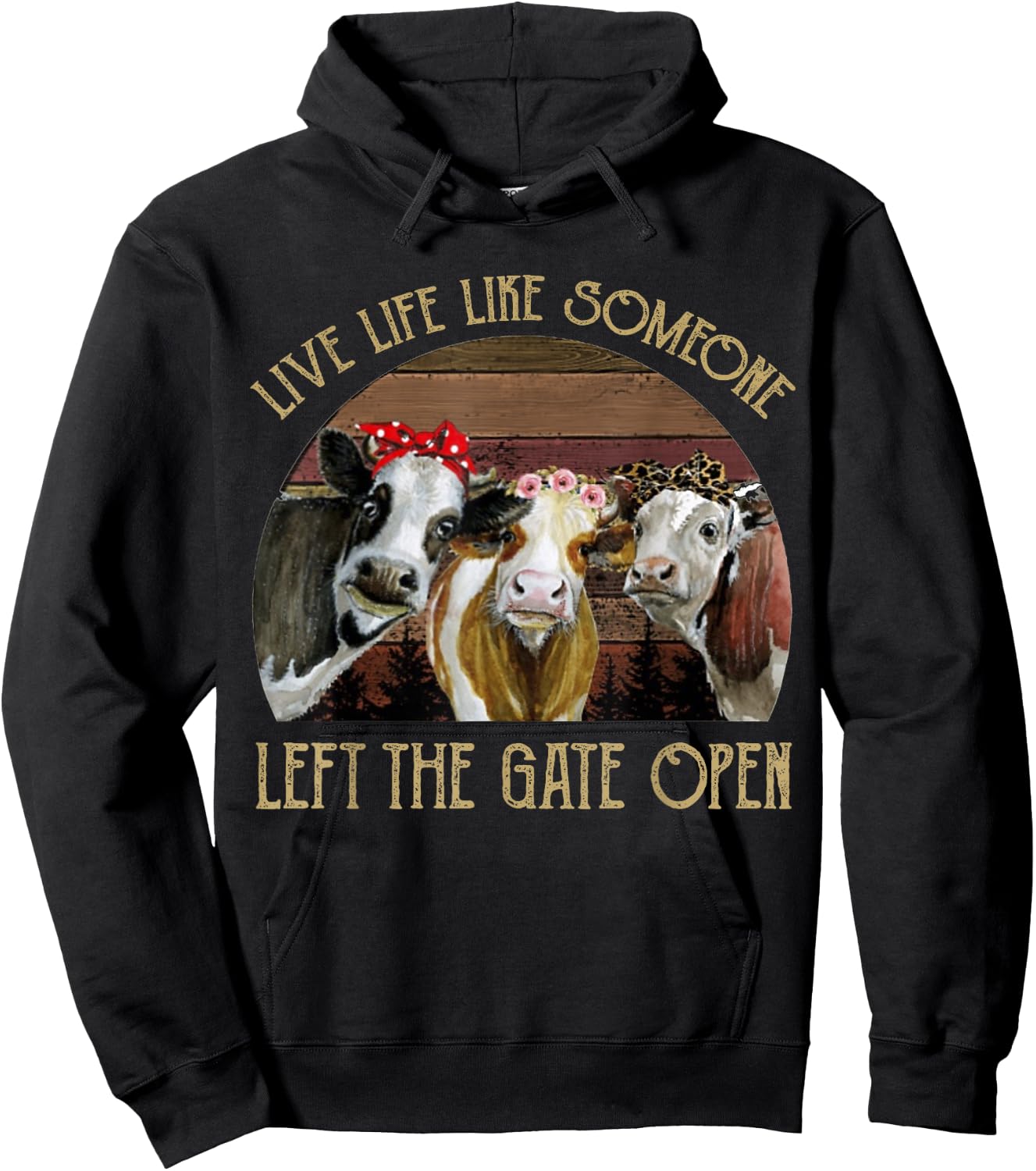 Live Life Like Someone Left The Gate Open Heifer Hoodie - Hoodie | Black