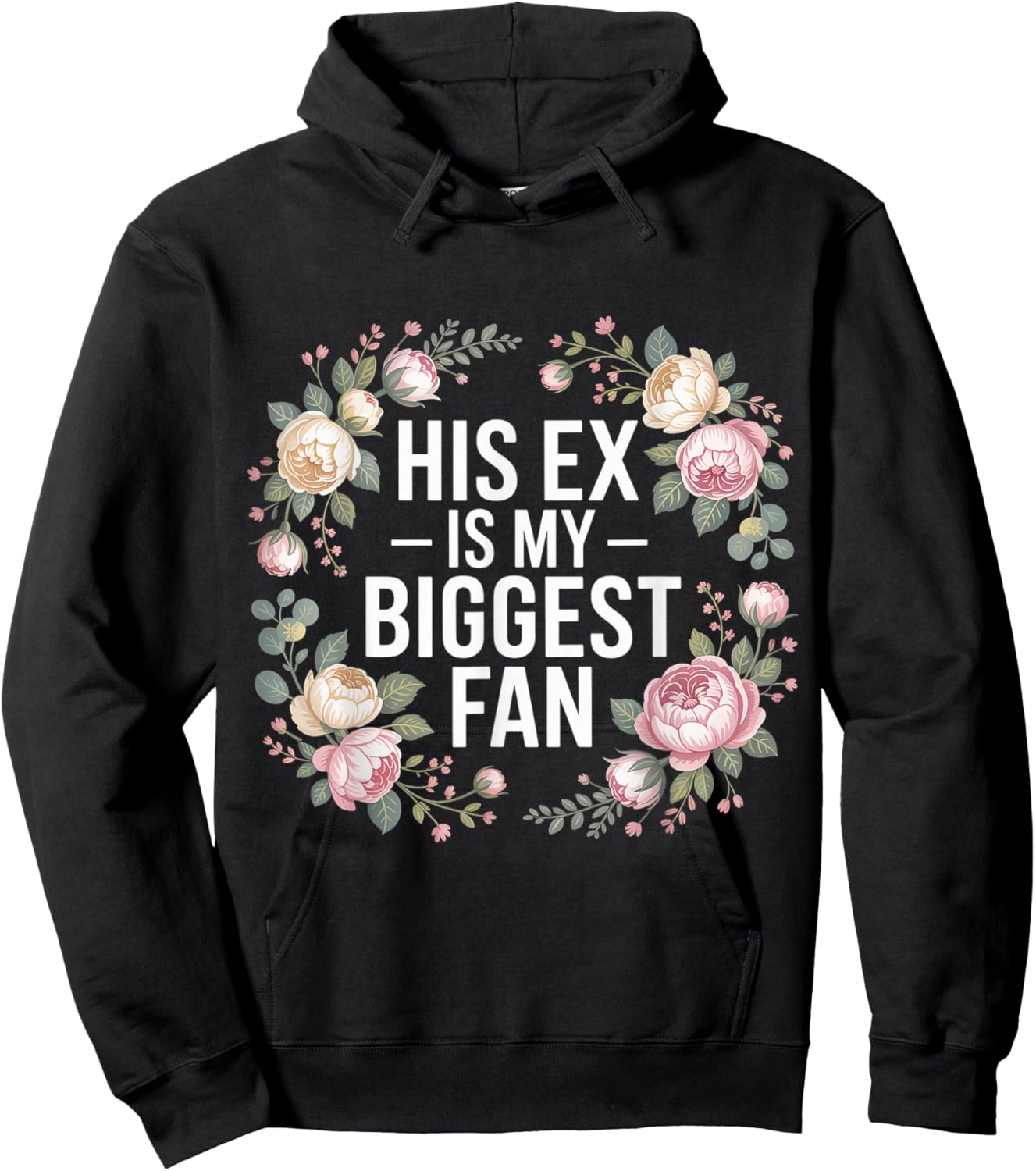 His Ex is My Biggest Fan Sassy Confidence Line Hoodie - Hoodie | Black