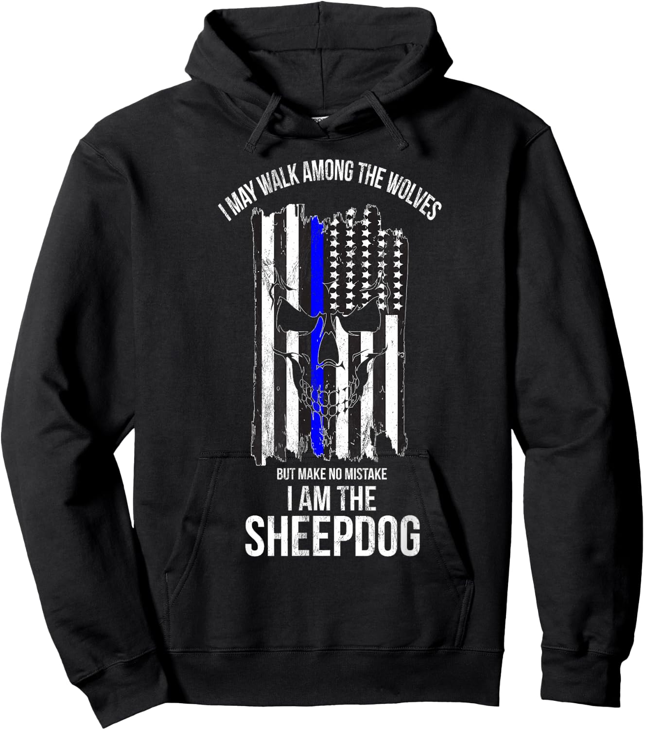 I Am The Sheepdog I Walk Among The Wolves Police Hoodie - Hoodie | Black