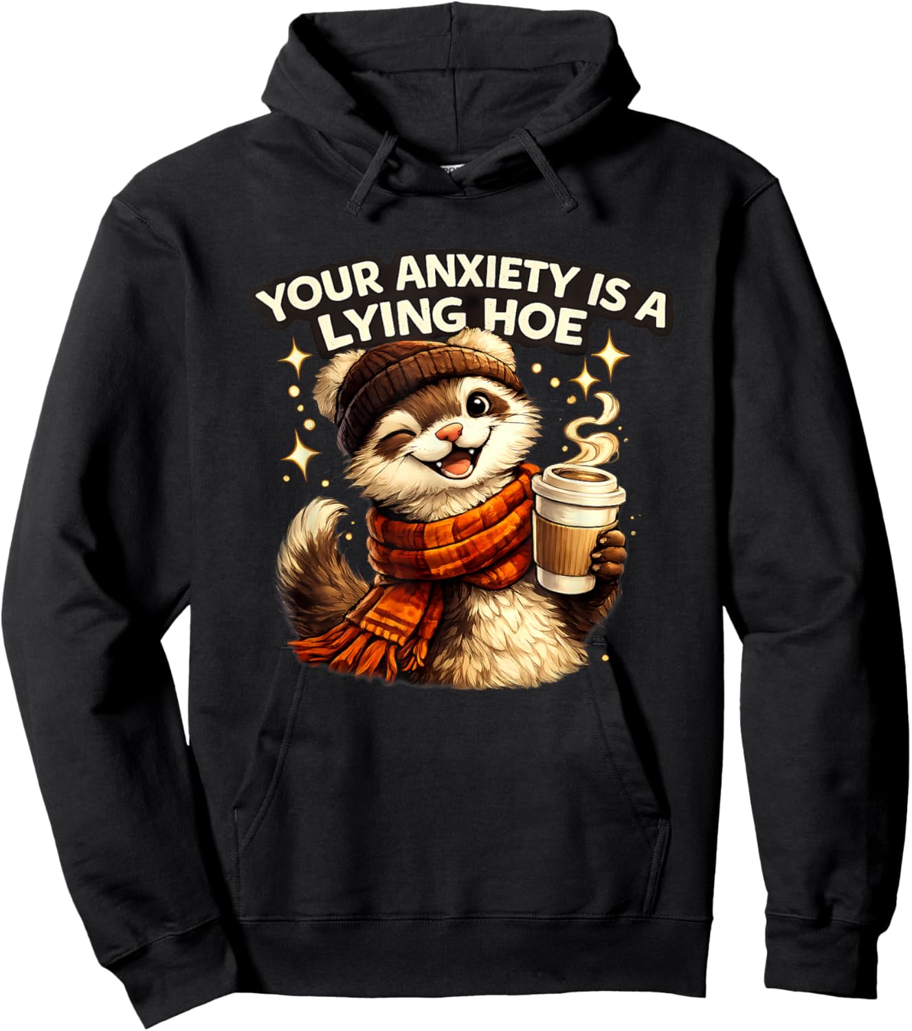 Your Anxiety is A Lying Hoe Funny Cat Hoodie - Hoodie | Black