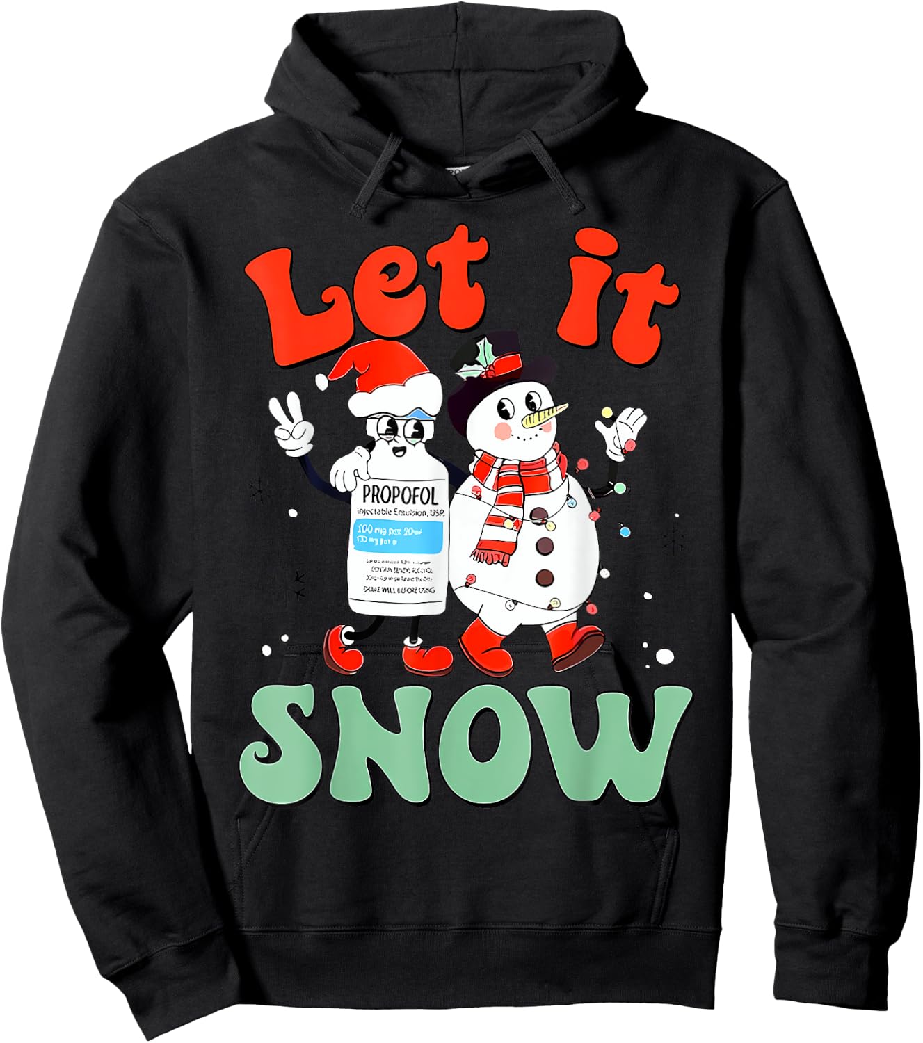 Let It Snow Propofol Christmas Picu Nicu Sticu Nurse Pajamas Hoodie - Hoodie | Black