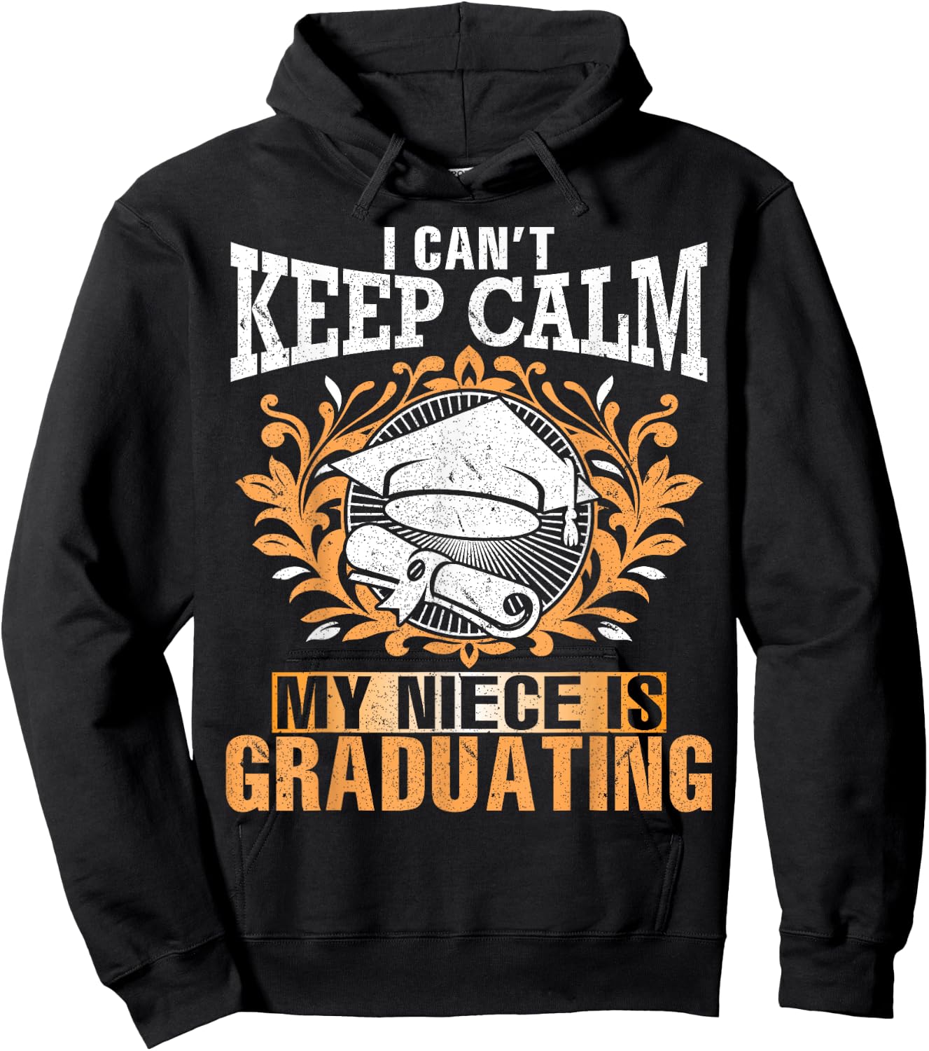 I Can't Keep Calm My Niece Is Graduating Happy Aunt Uncle Hoodie - Hoodie | Black