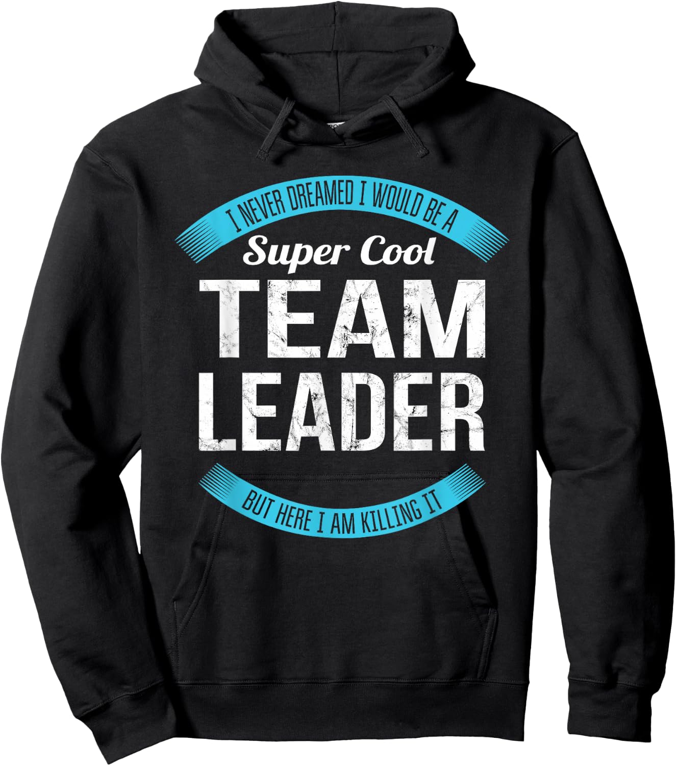 Team Leader Gifts Funny Hoodie - Hoodie | Black