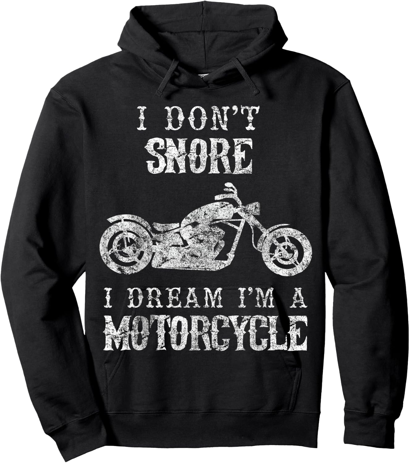 I Don't Snore I Dream I'm A Motorcycle Shirt Biker Dad Gift Hoodie - Hoodie | Black