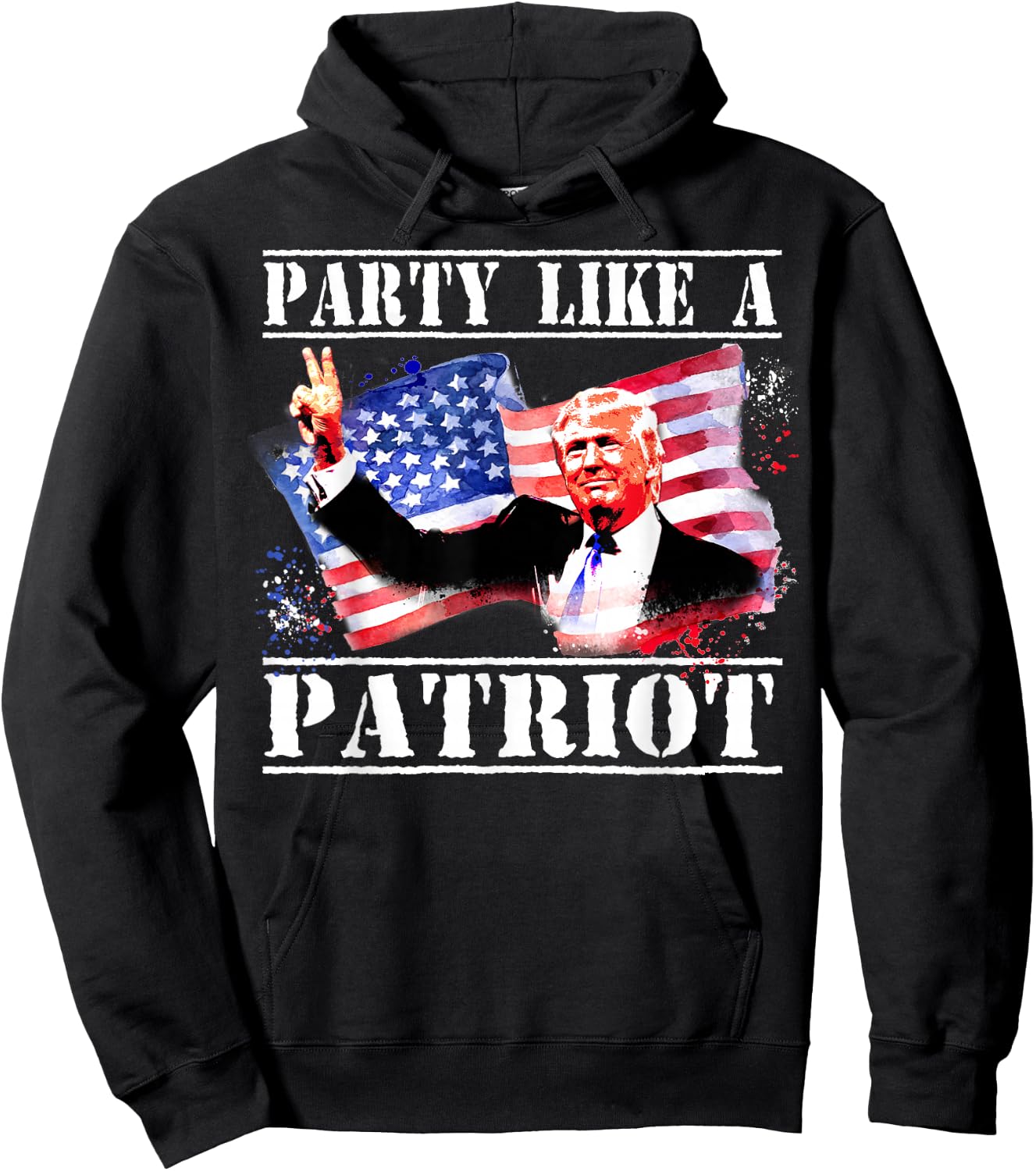Pro Trump Party Like A Patriot Fourth Of July 4th Hoodie - Hoodie | Black