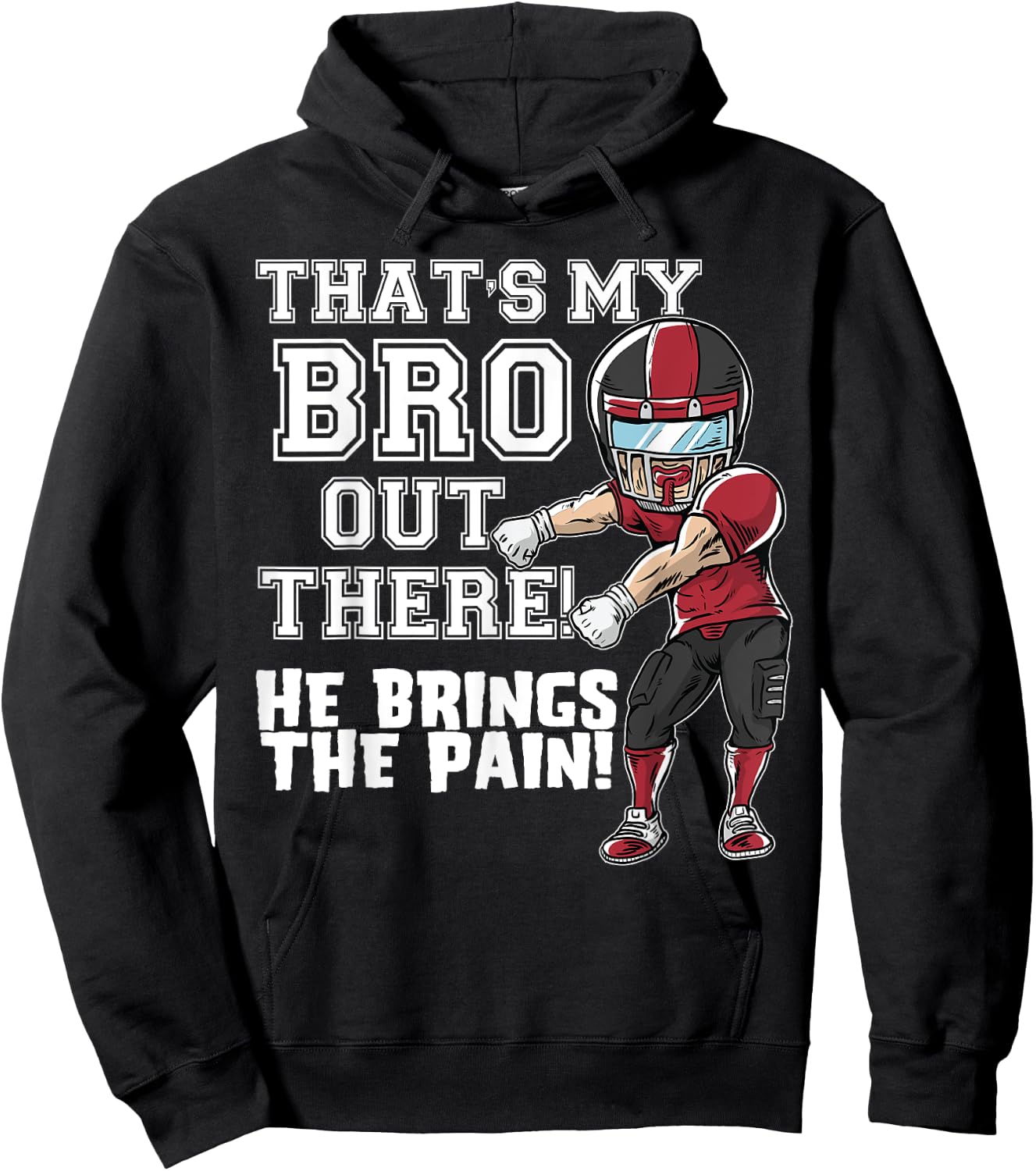That's My Bro Out There Red Football Brother Sister Hoodie - Hoodie | Black