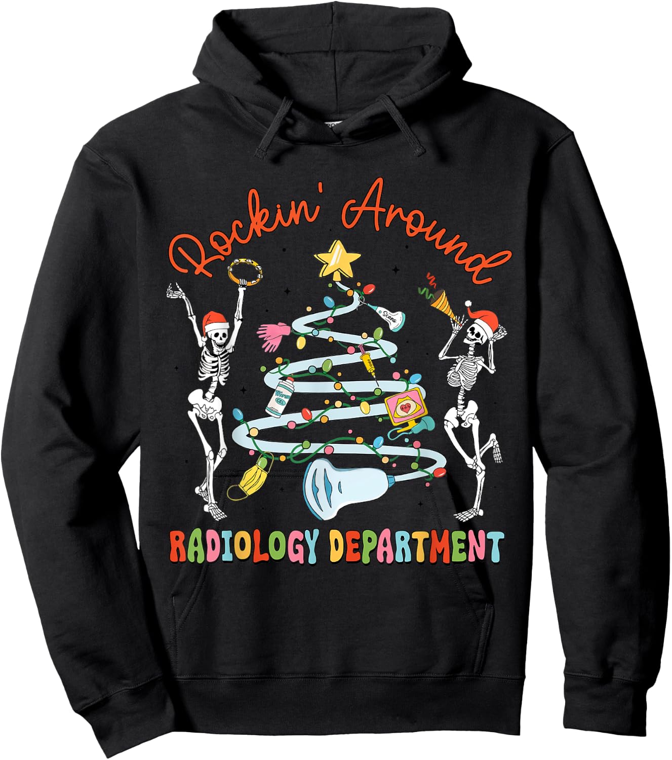Rocking Around Radiology Department Christmas Xray Tech Hoodie - Hoodie | Black
