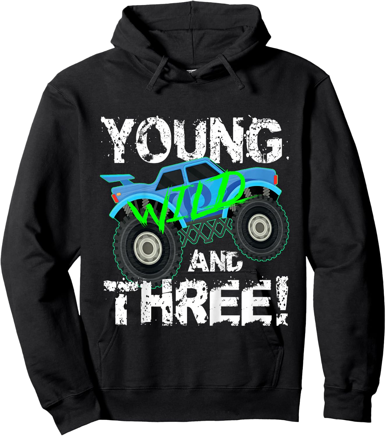 Kids Young Wild and Three! 3rd Birthday Monster Truck Shirt Boys Hoodie - Hoodie | Black